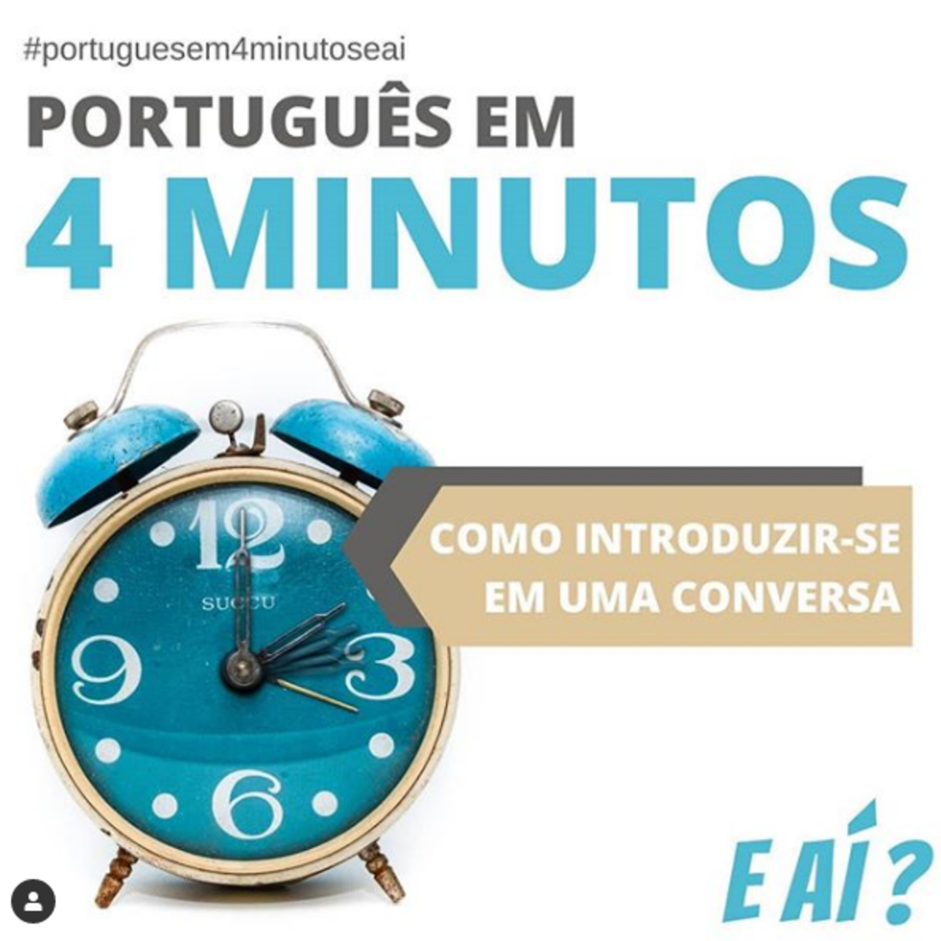 #001 PORTUGUÊS EM 4 MINUTOS: Como introduzir-se em uma conversa?