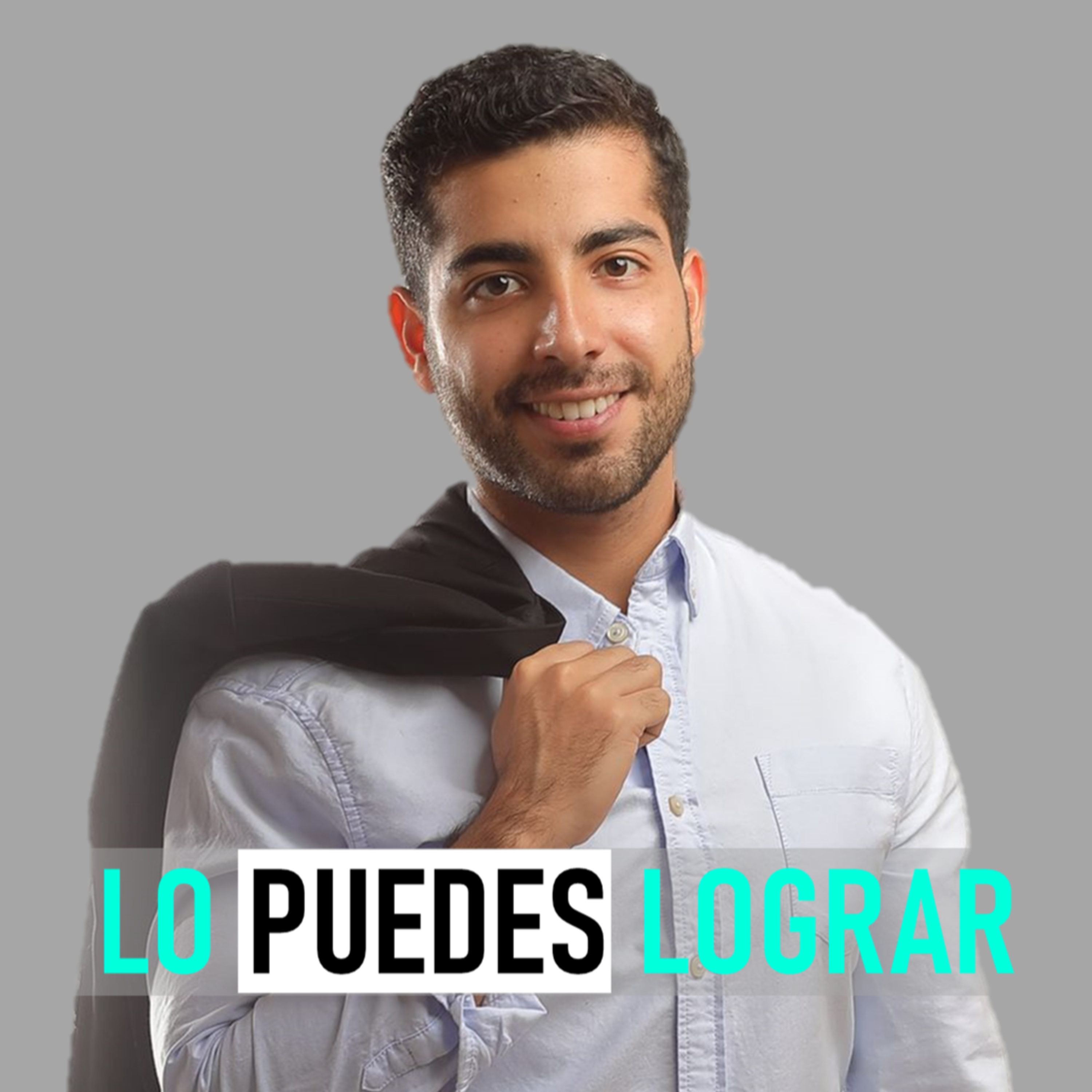 EP 47 | LA RESILIENCIA EN LOS PROCESOS DE EMPRENDIMIENTO | LO PUEDES LOGRAR PODCAST | CON AXEL LEON