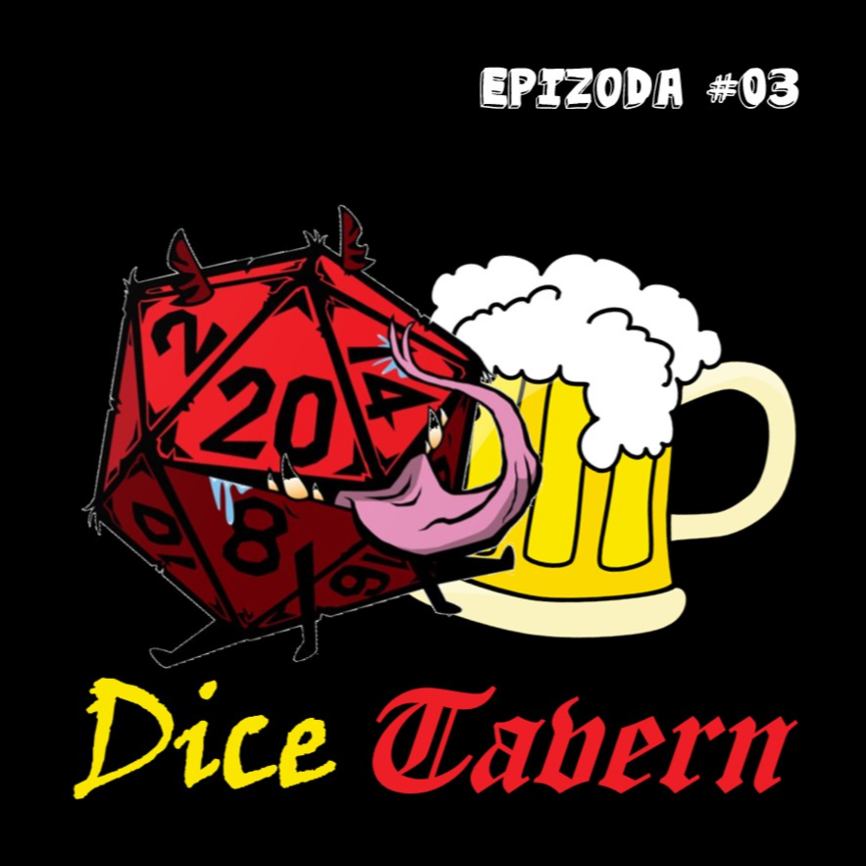Dice Tavern podcast - Epizoda #03 (Srpski) episode artwork