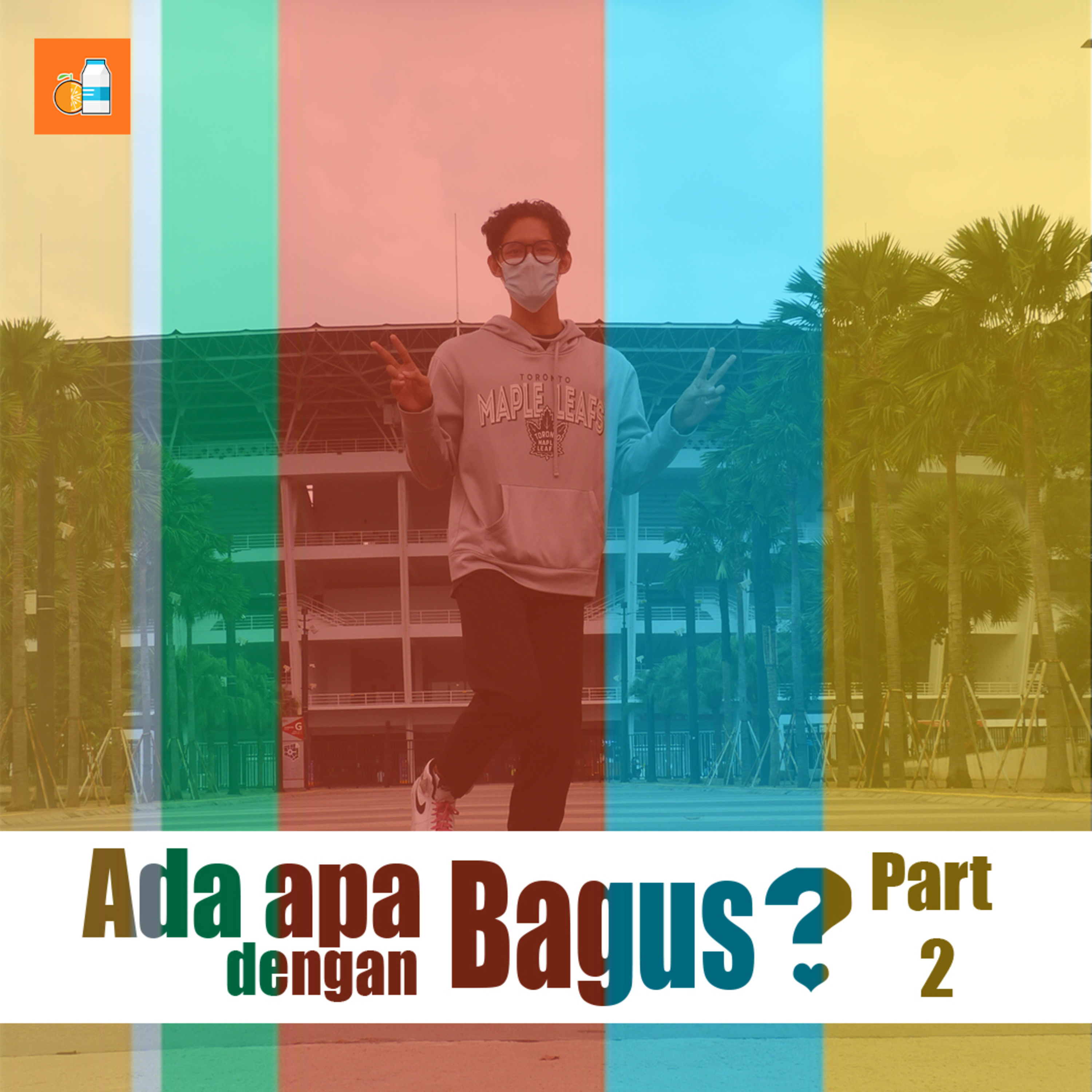 Ada Apa Dengan Bagus ? (Part 2) episode artwork