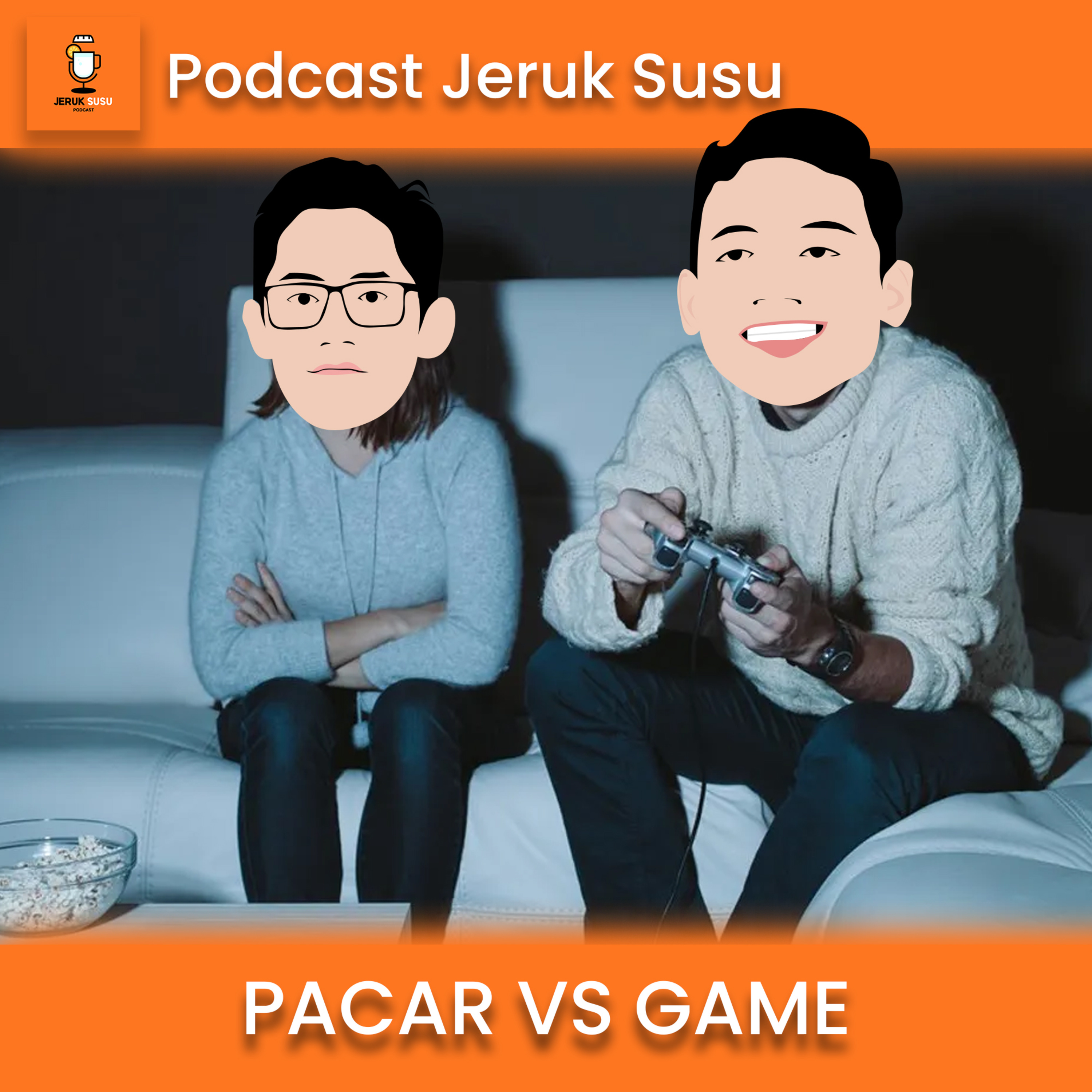 Pacar VS Game : Aku harus pilih yang mana?? episode artwork