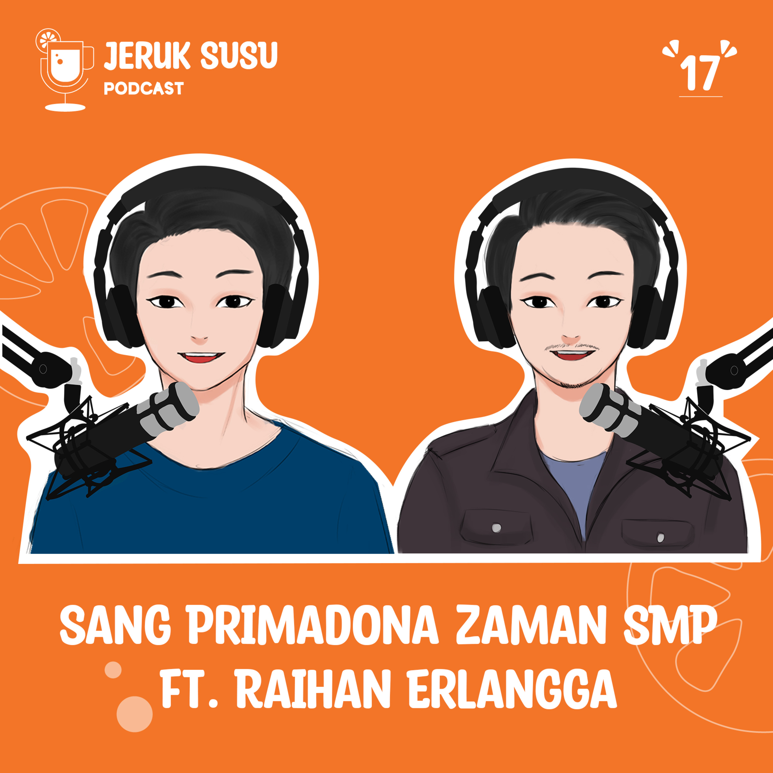Primadona Sekolah Jaman SMP Ft. Raihan Erlangga episode artwork