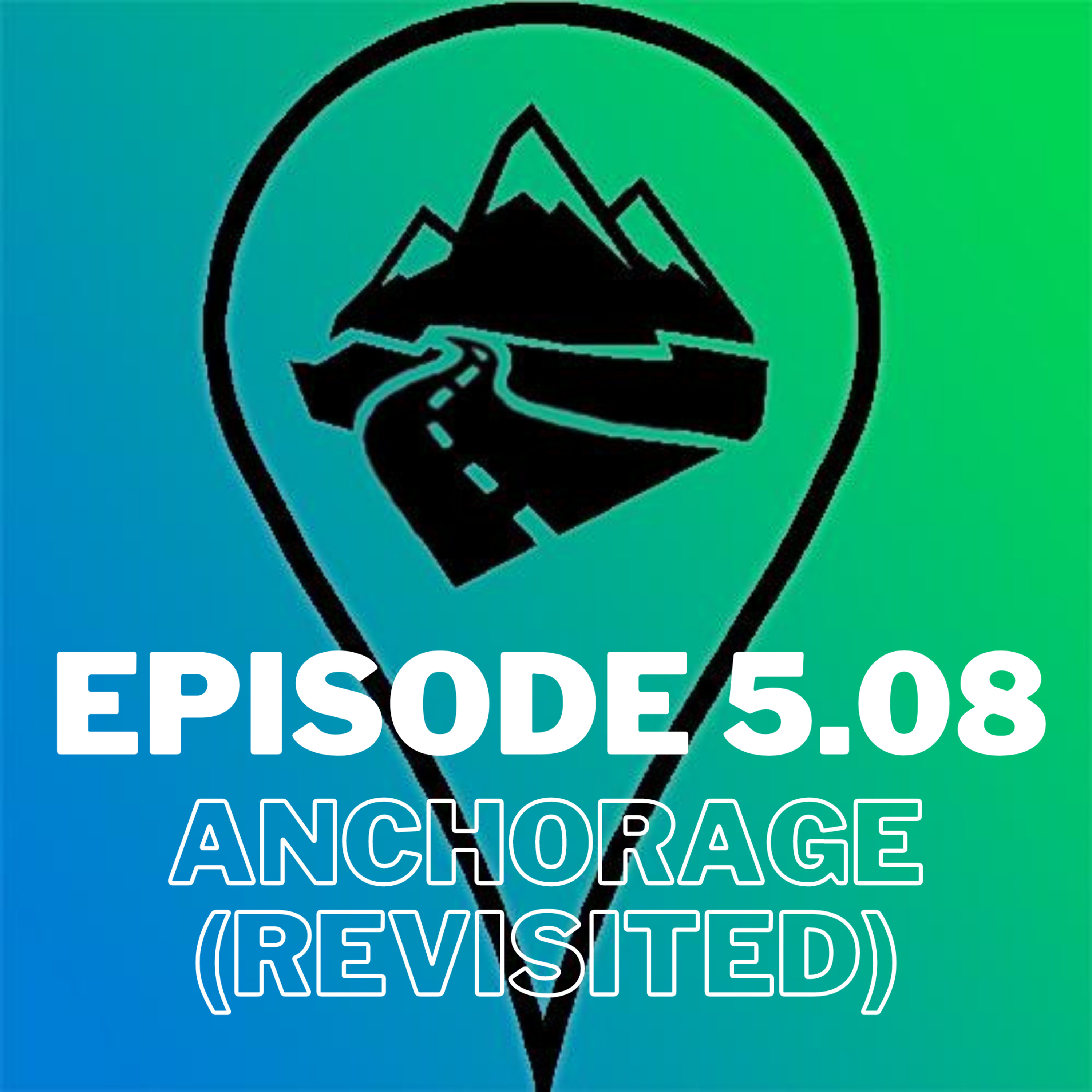 5.08: Anchorage (Revisited) episode artwork