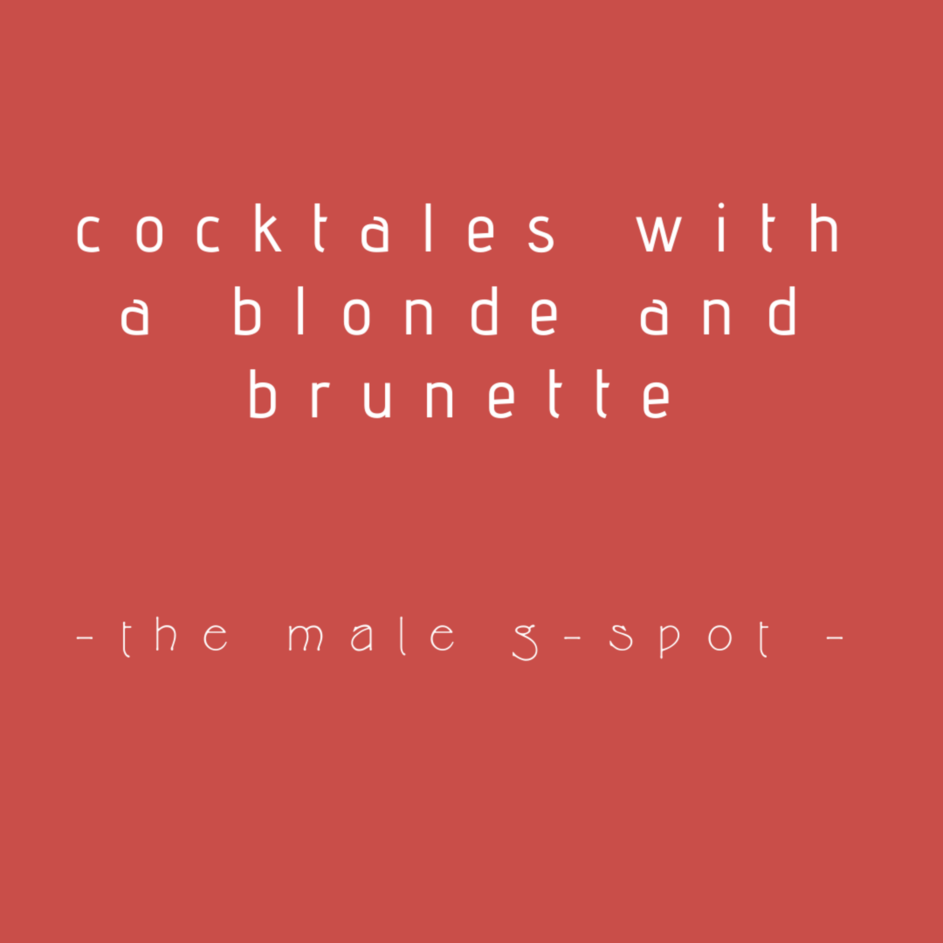 Cocktales with a Blonde and Brunette