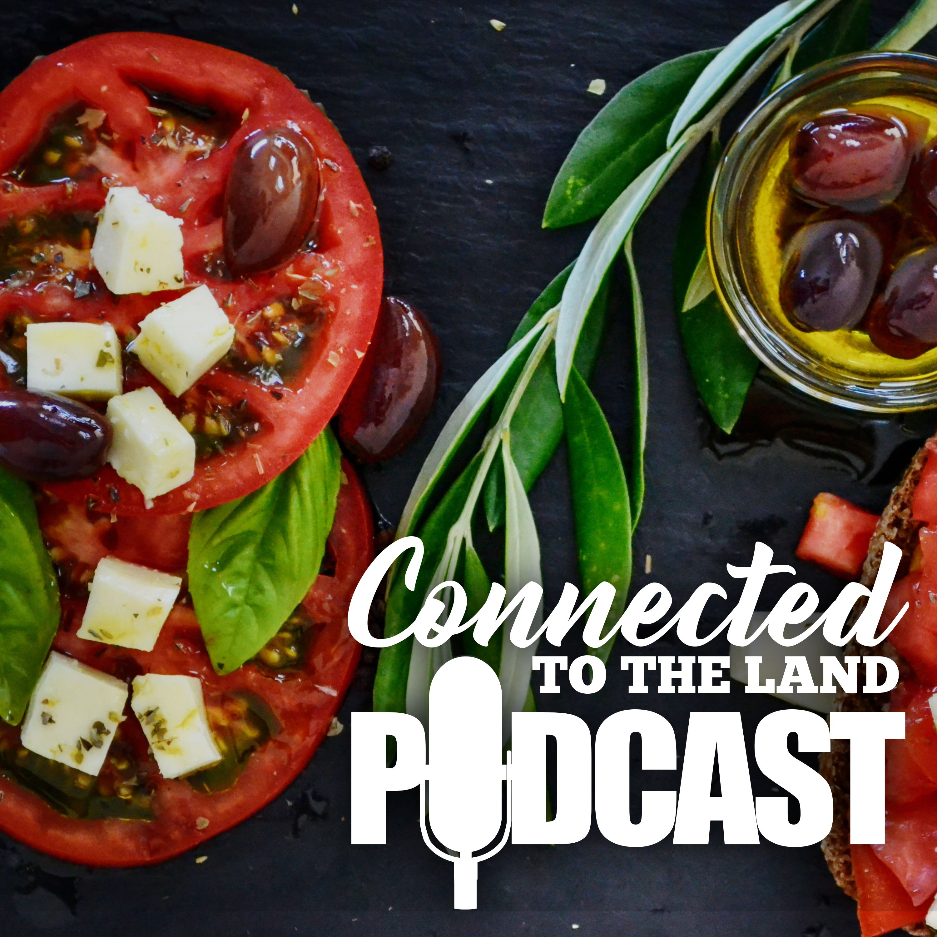 Connected To The Land Podcast
