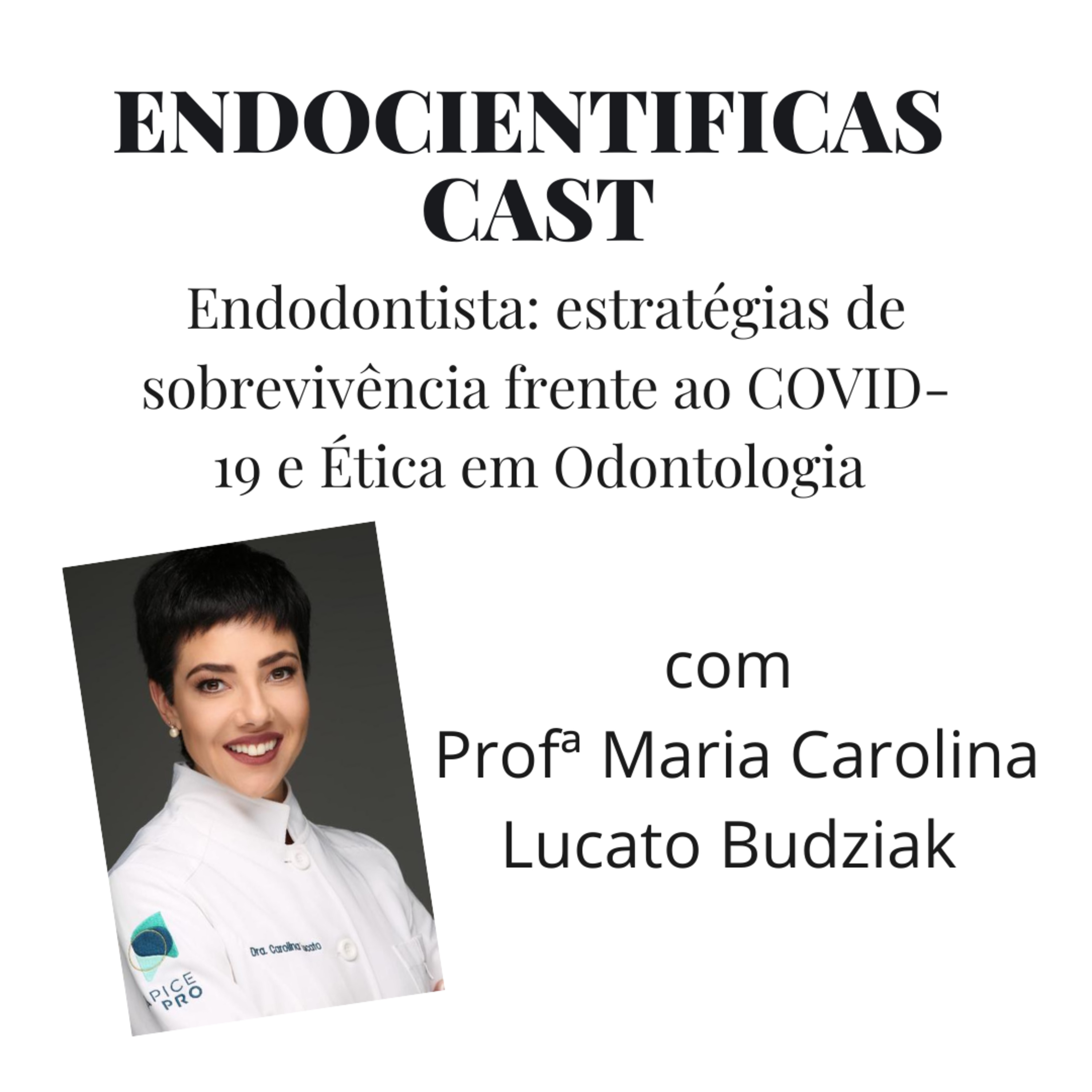 Endodontista: estratégias de sobrevivência frente ao COVID-19 e Ética em Odontologia