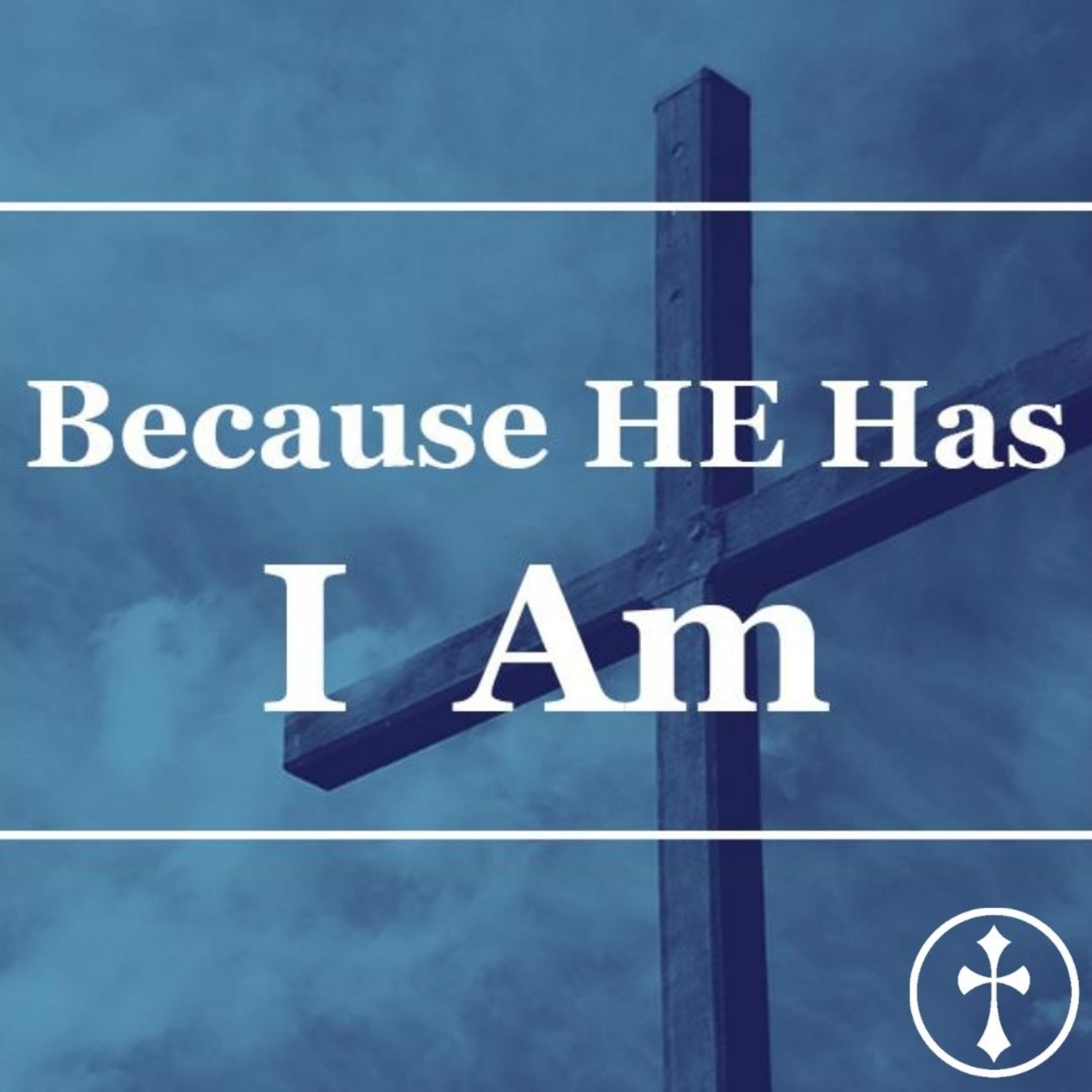Because He Has, I am | Part 3: Justification — Lee Mason episode artwork