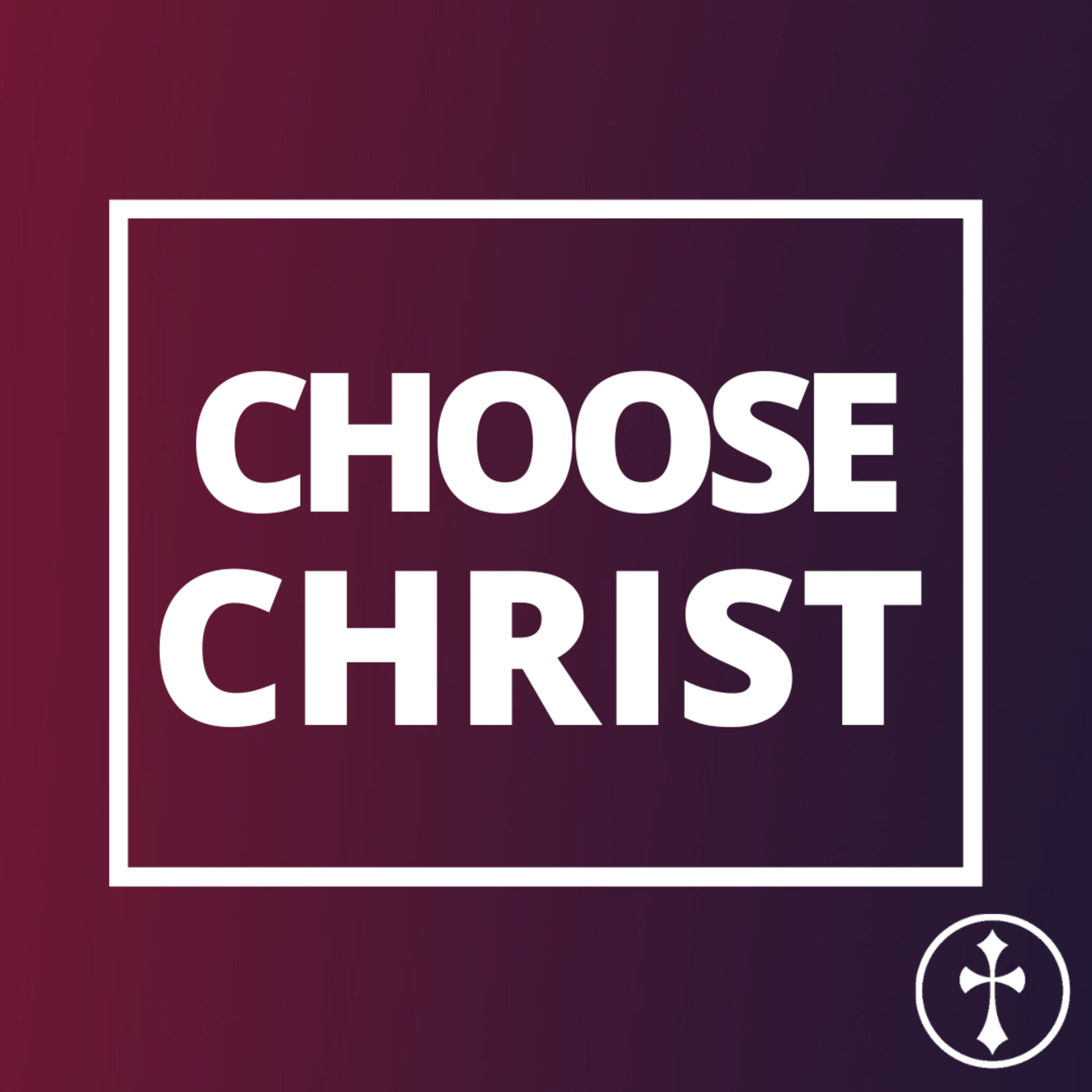 Choose Christ | Lee Mason episode artwork
