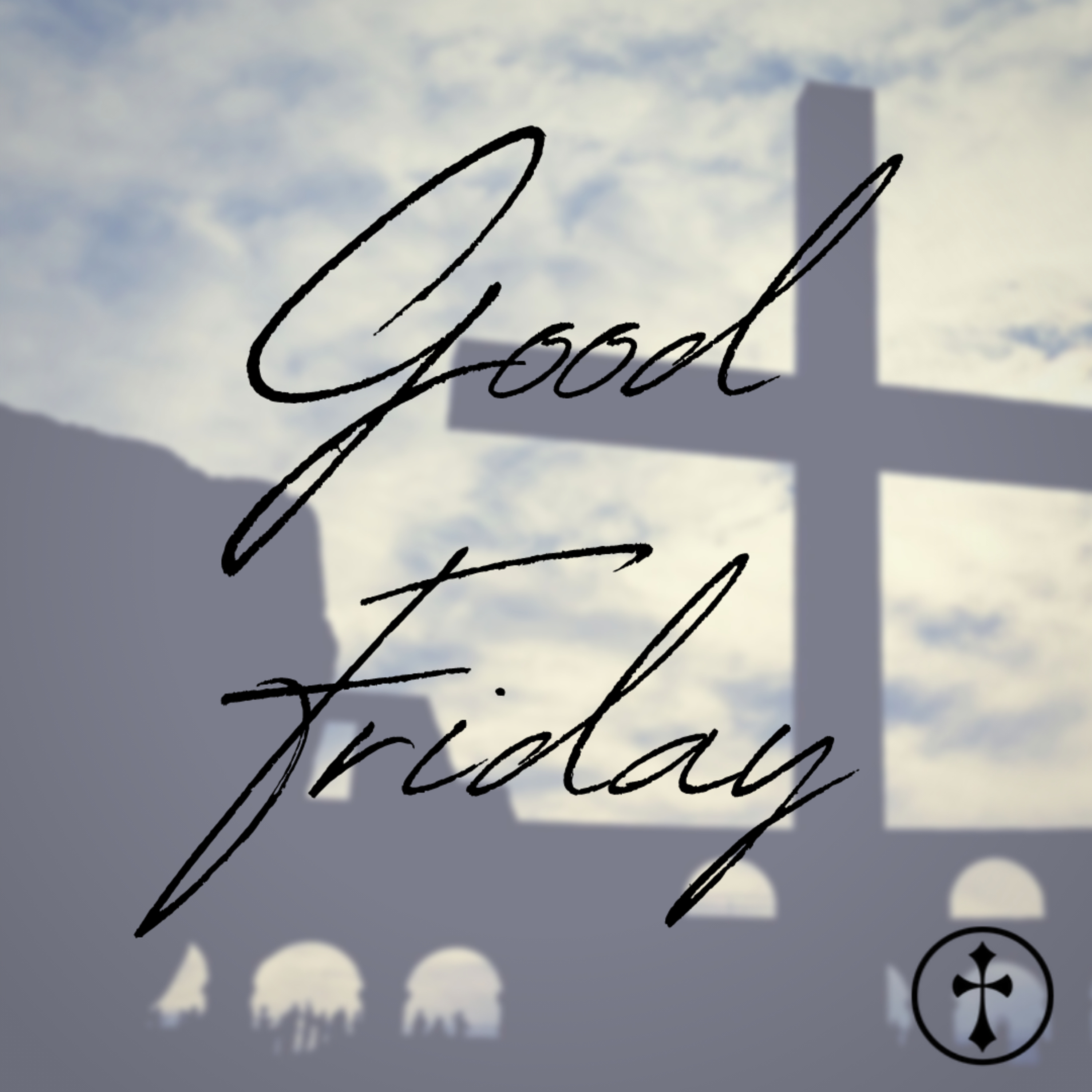 Good Friday | April 2nd, 2021 — Lee Mason