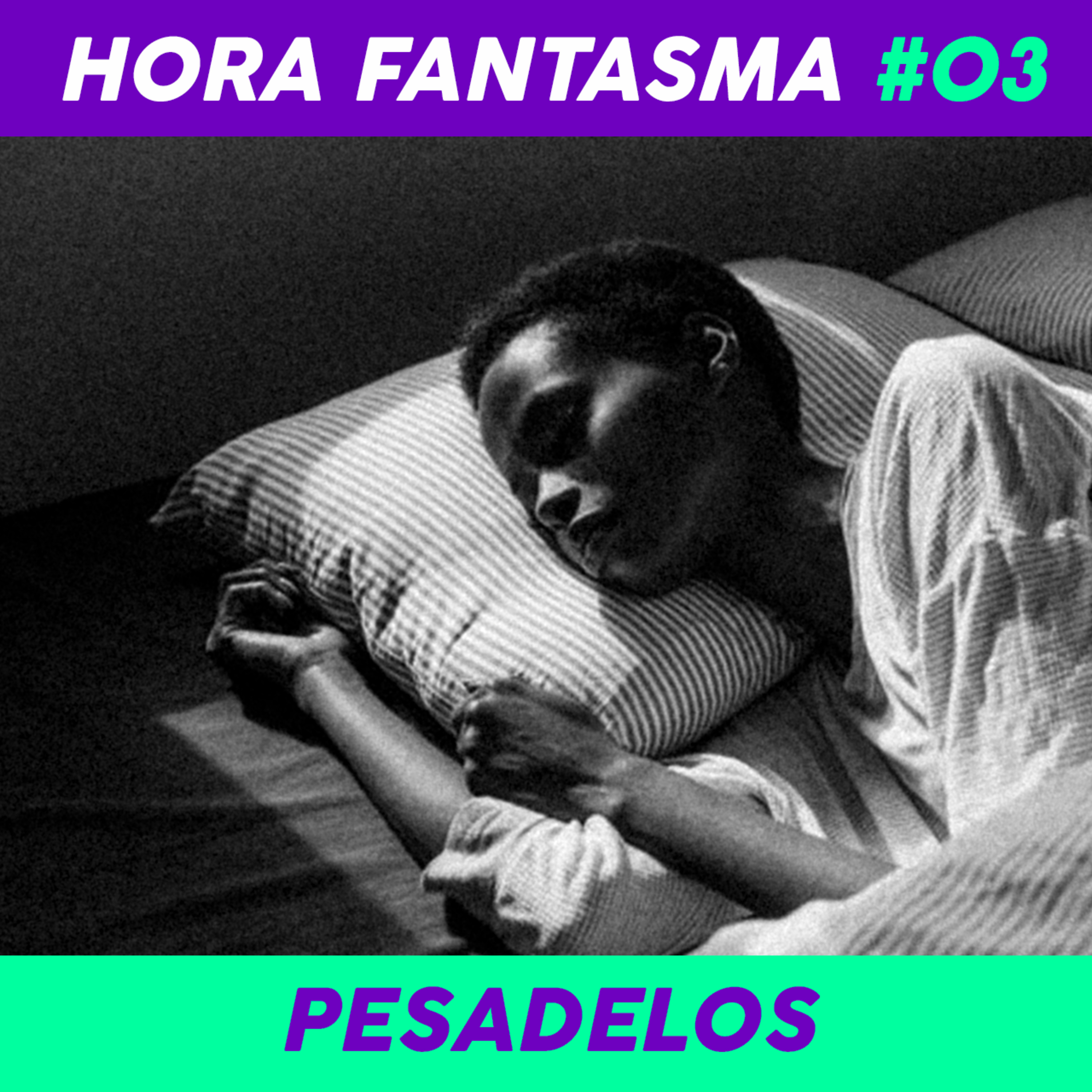Hora Fantasma 03 - Pesadelos episode artwork