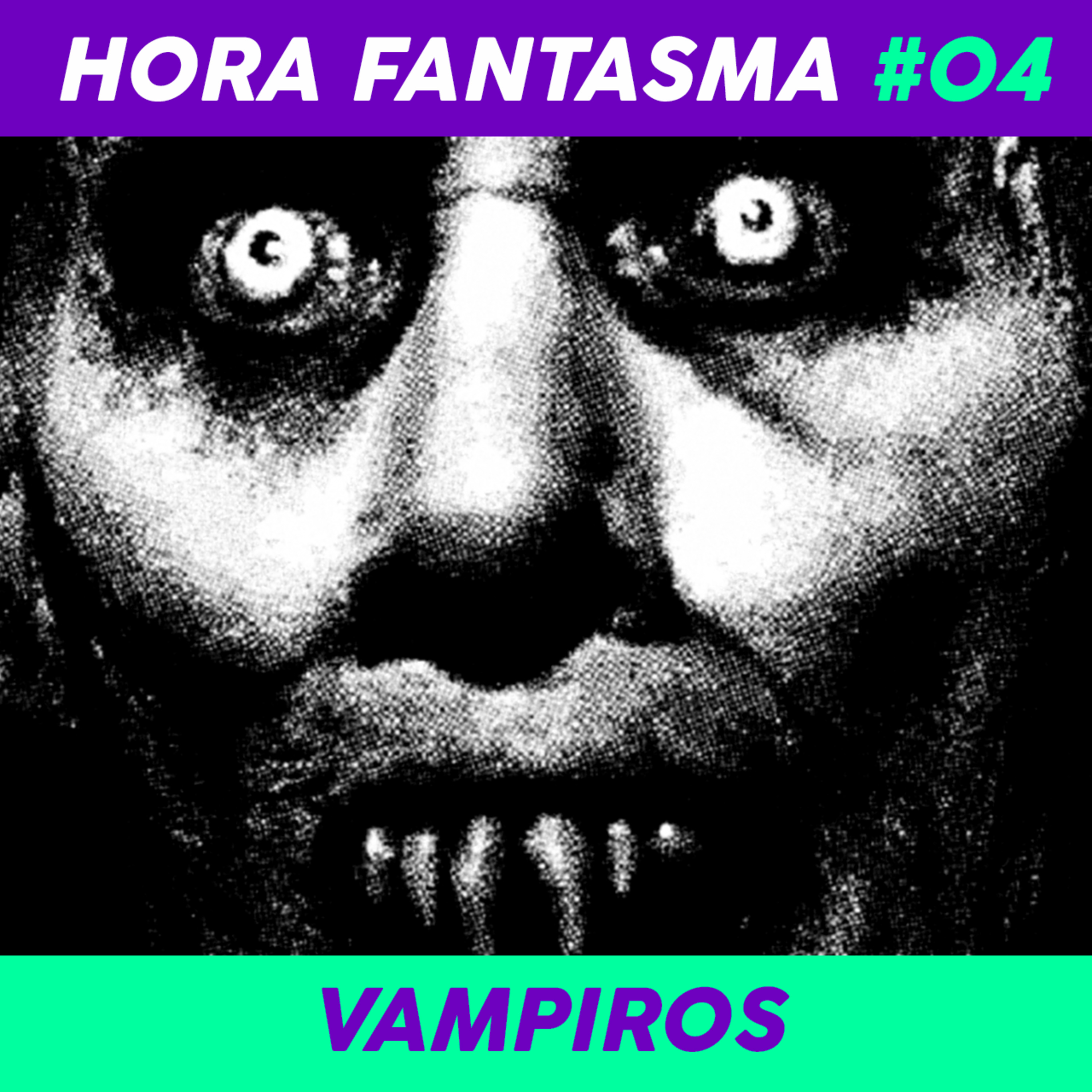 Hora Fantasma 04 - Vampiros episode artwork