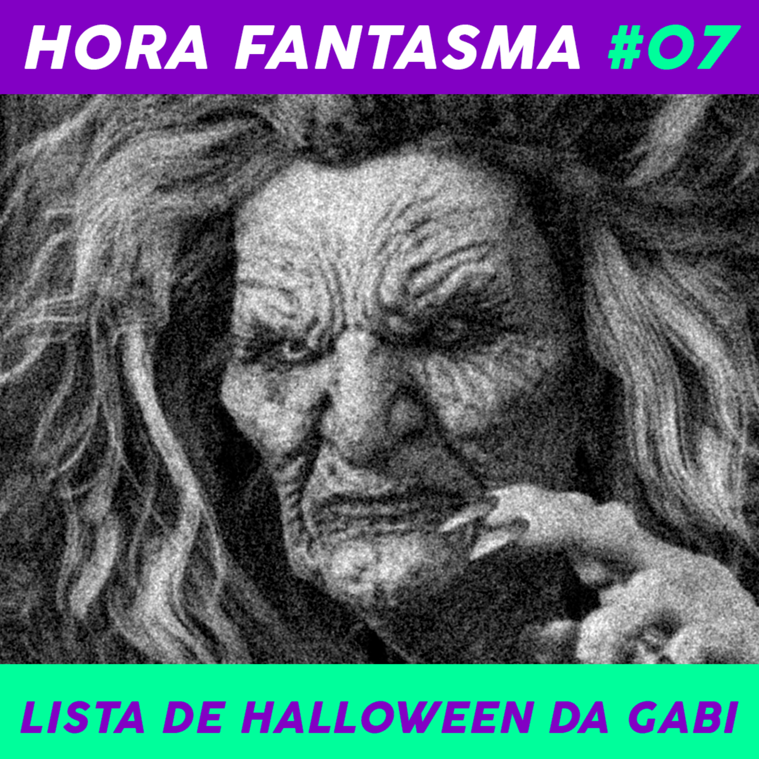 Hora Fantasma 07 - Lista de Halloween da Gabi episode artwork