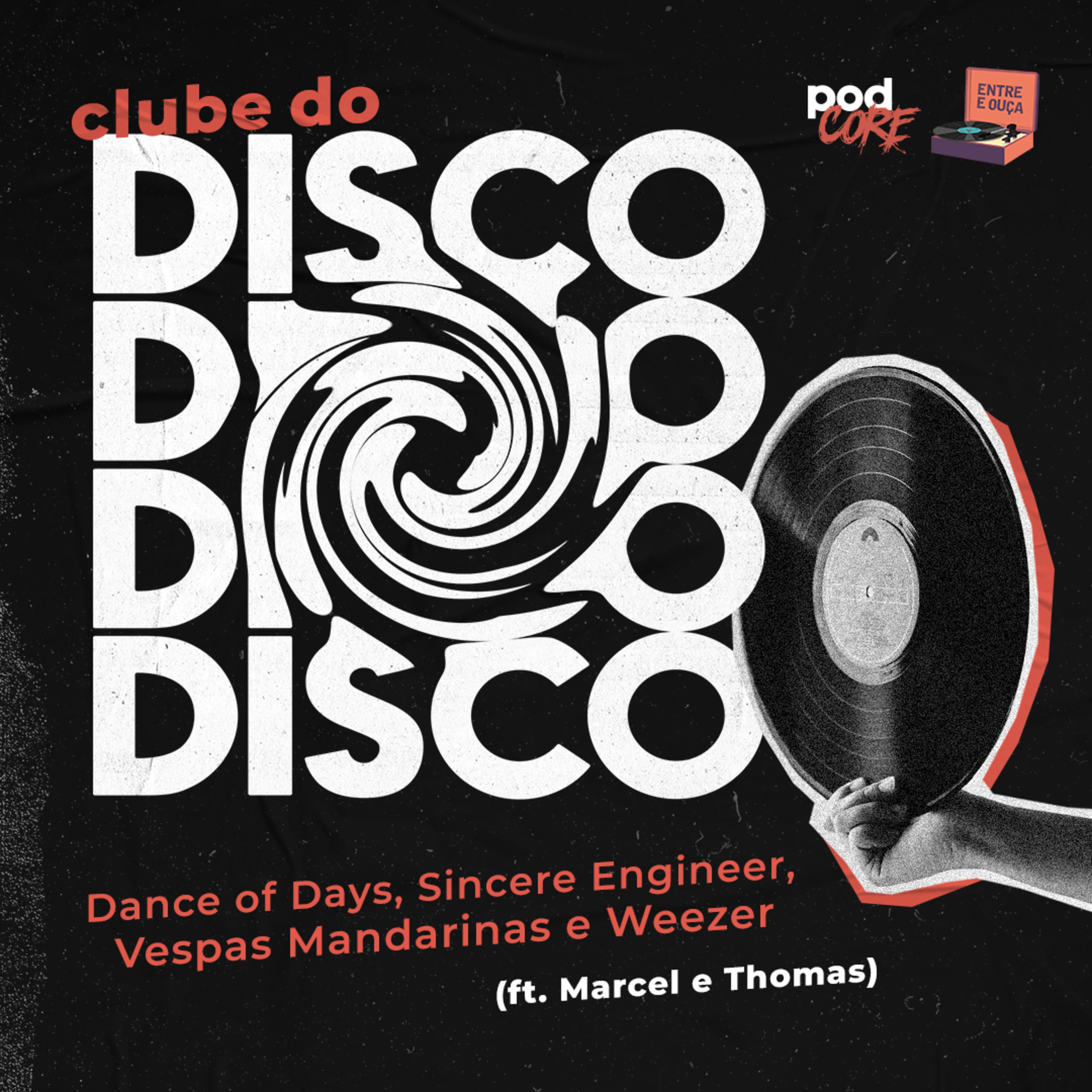 #111 Podcore + Entre e Ouça - Clube do Disco #026 (ft. Marcel e Thomas) episode artwork