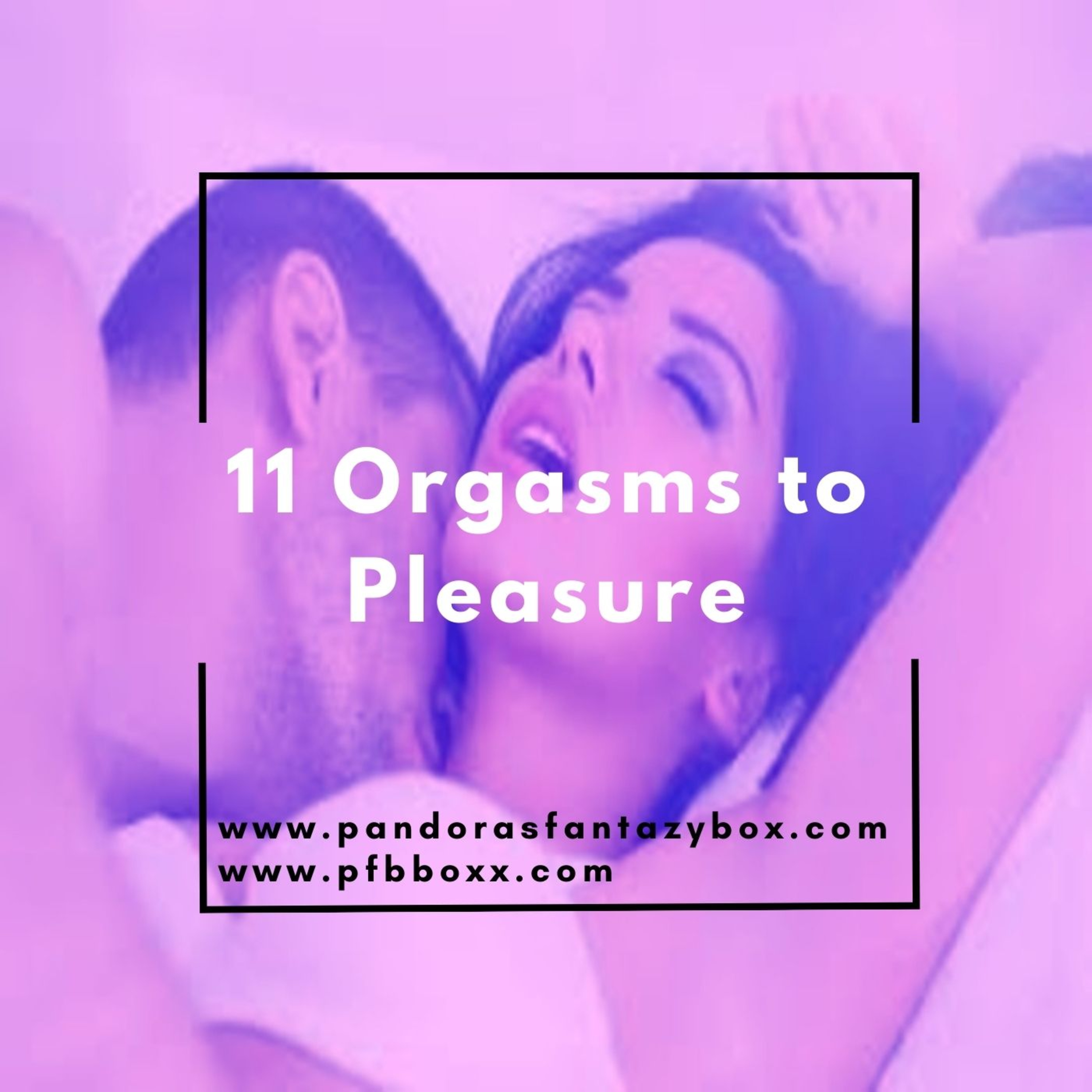 11 Orgasms to Pleasure episode artwork