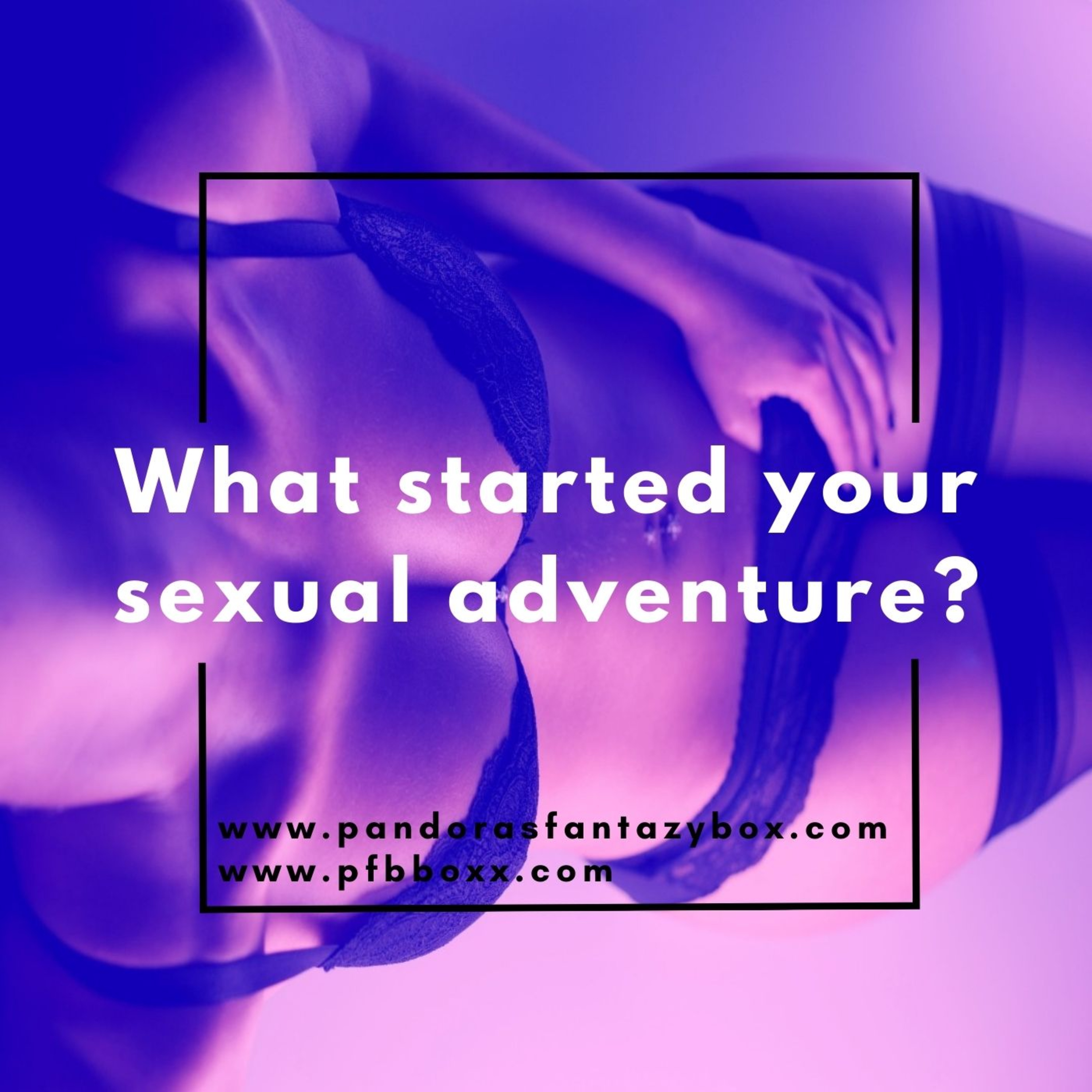 What started your sexual adventure? episode artwork
