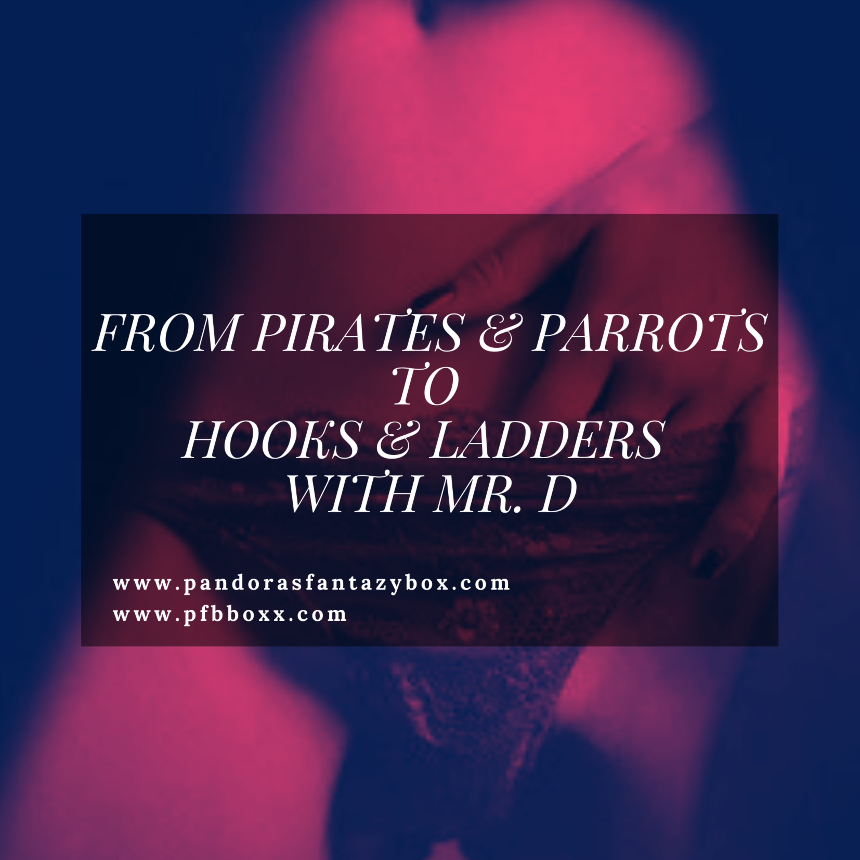 From Pirates & Parrots to Hooks & Ladders with Mr. D episode artwork