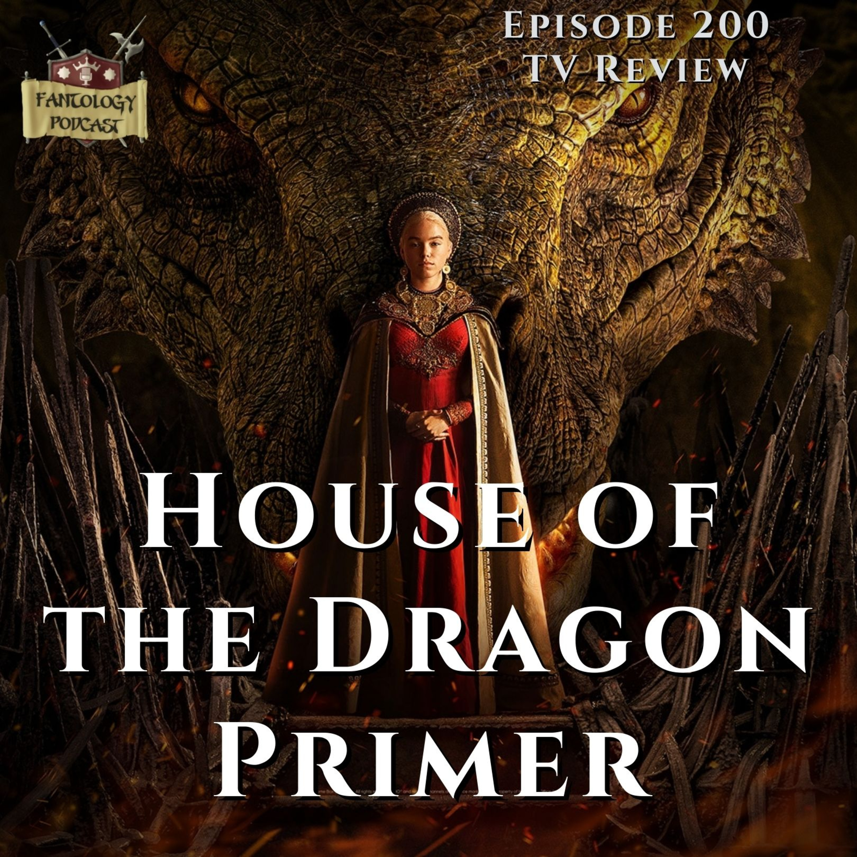 #200 What you need to know before watching House of the Dragon episode artwork