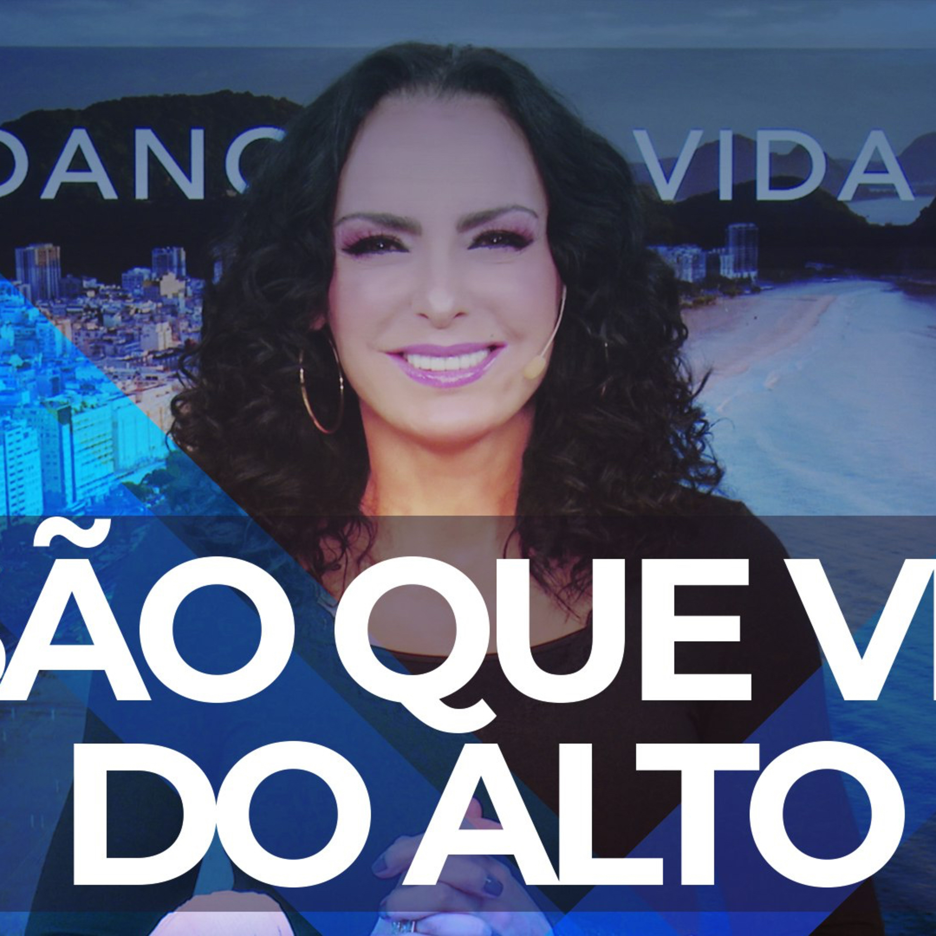 Visão que vem do alto || Mudança de Vida Hoje 
