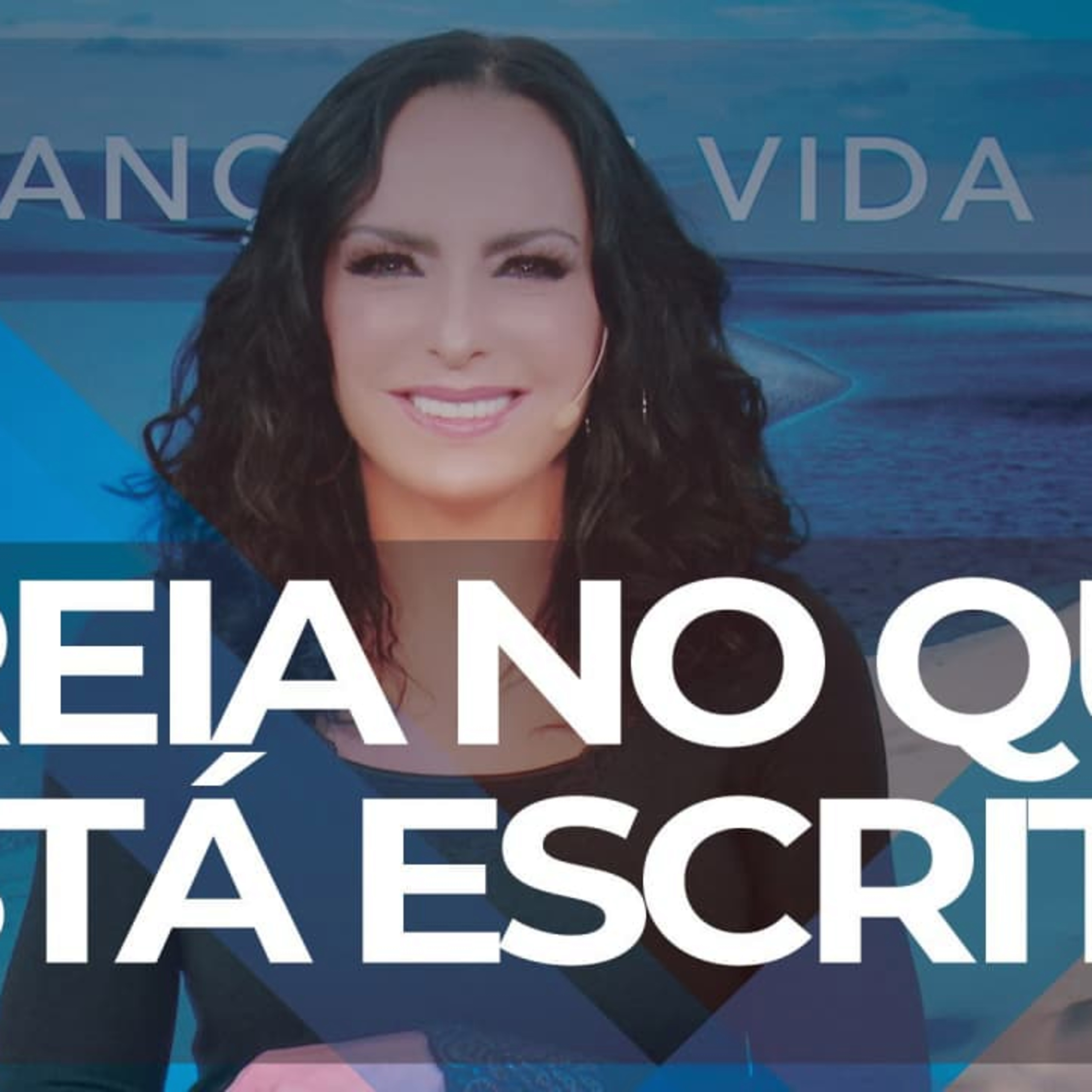 Creia no que está escrito! || Mudança de Vida Hoje