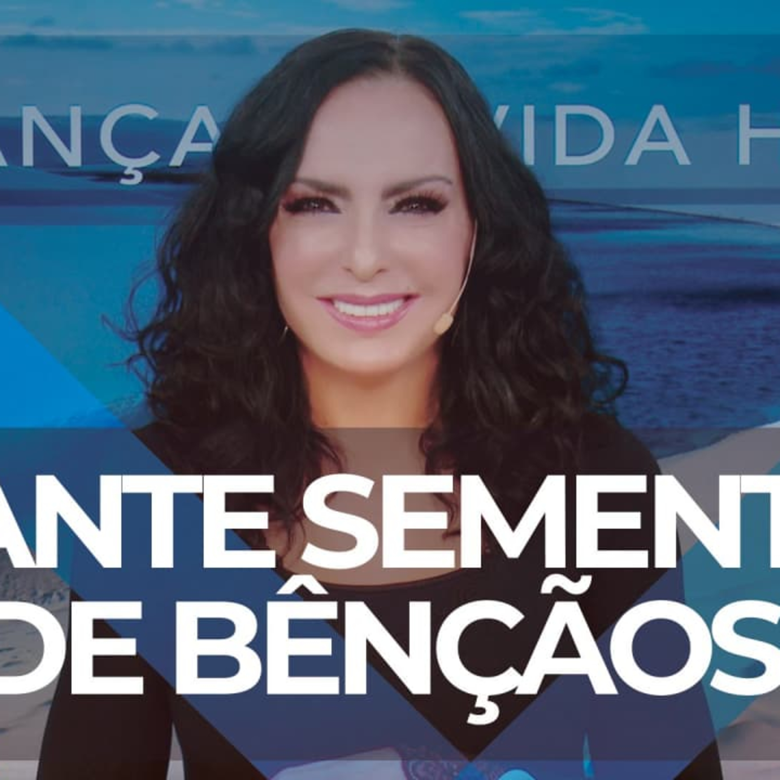 Plante sementes de bênçãos! || Mudança de Vida Hoje 