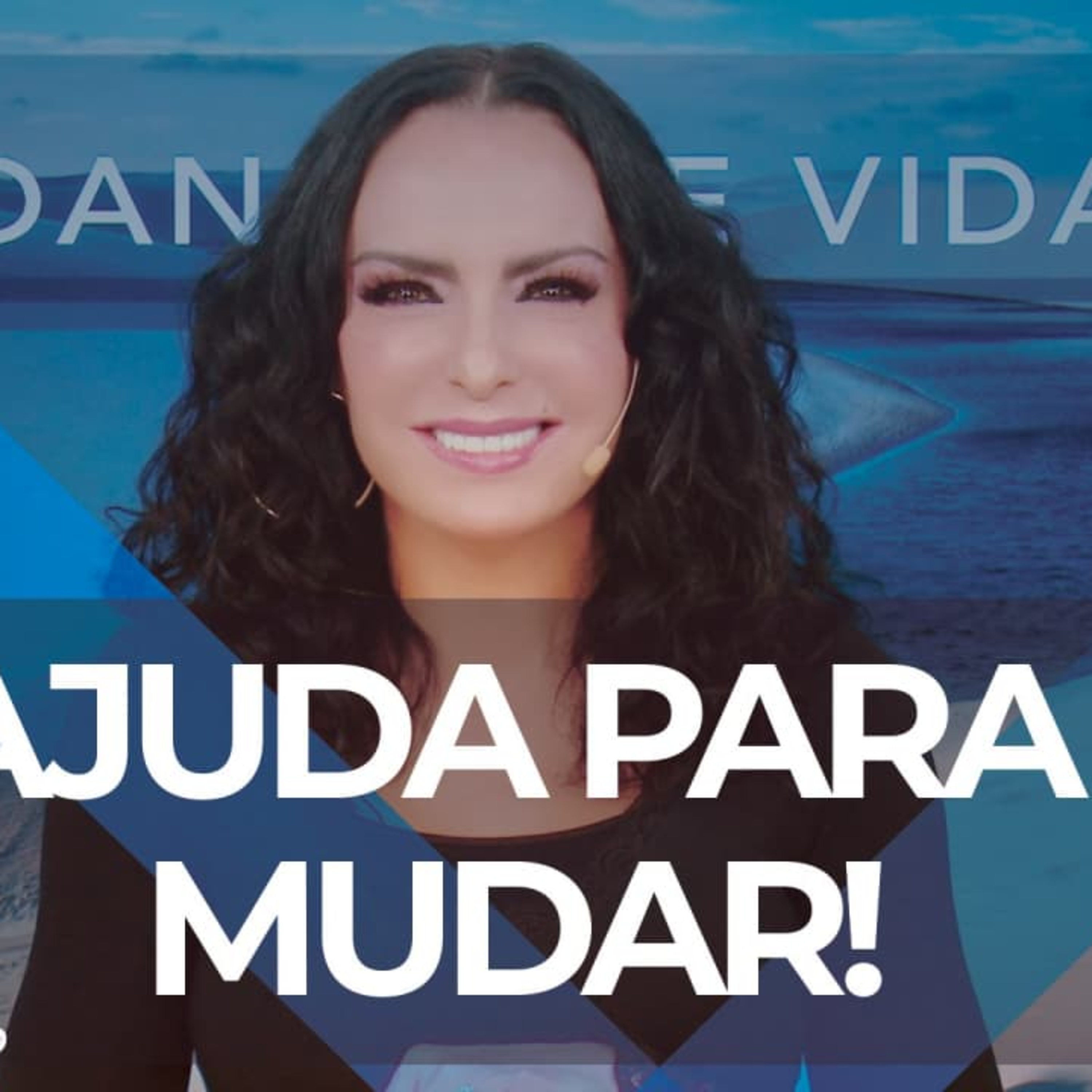 Ajuda para mudar! || Mudança de Vida Hoje