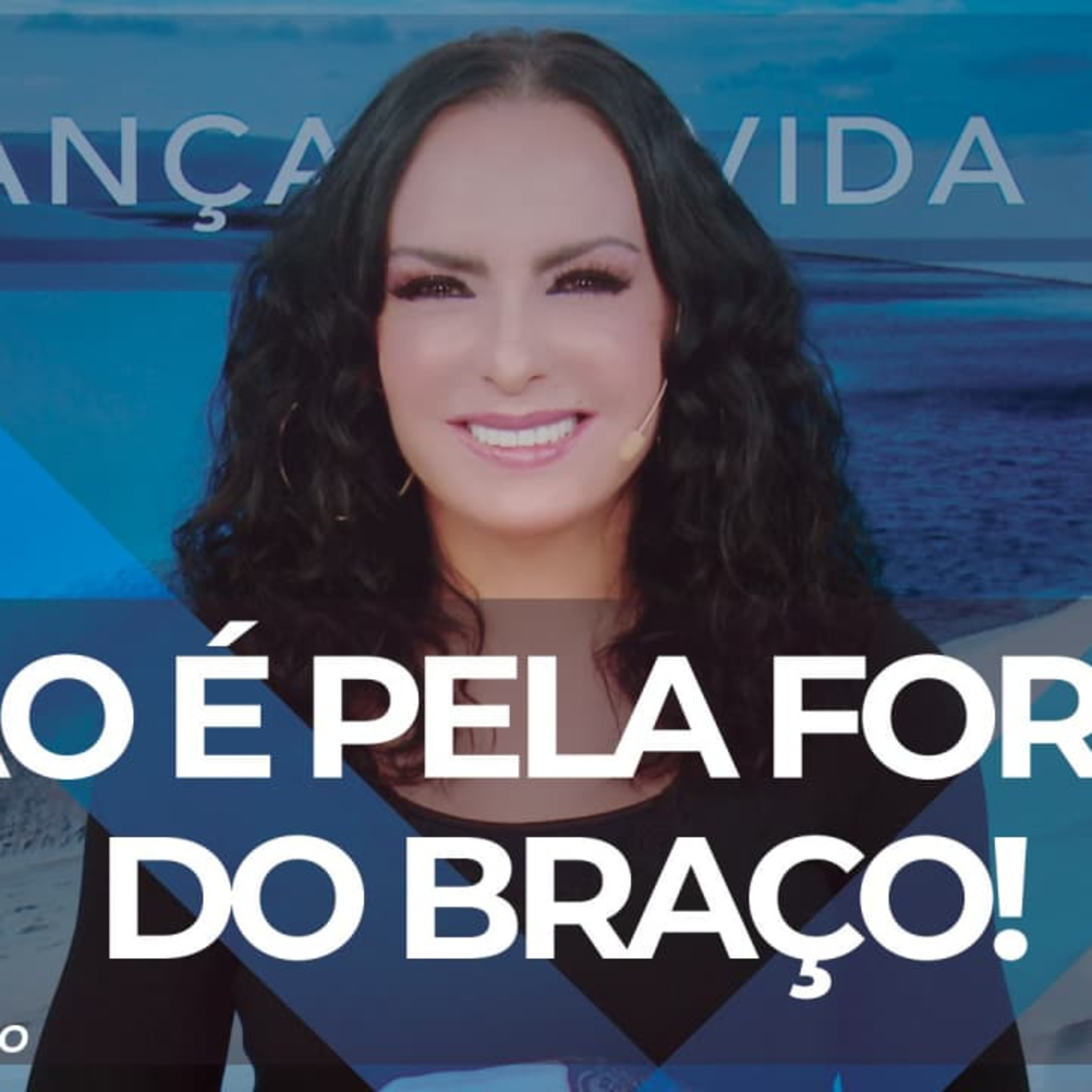 Não é pela força do braço! || Mudança de Vida Hoje 