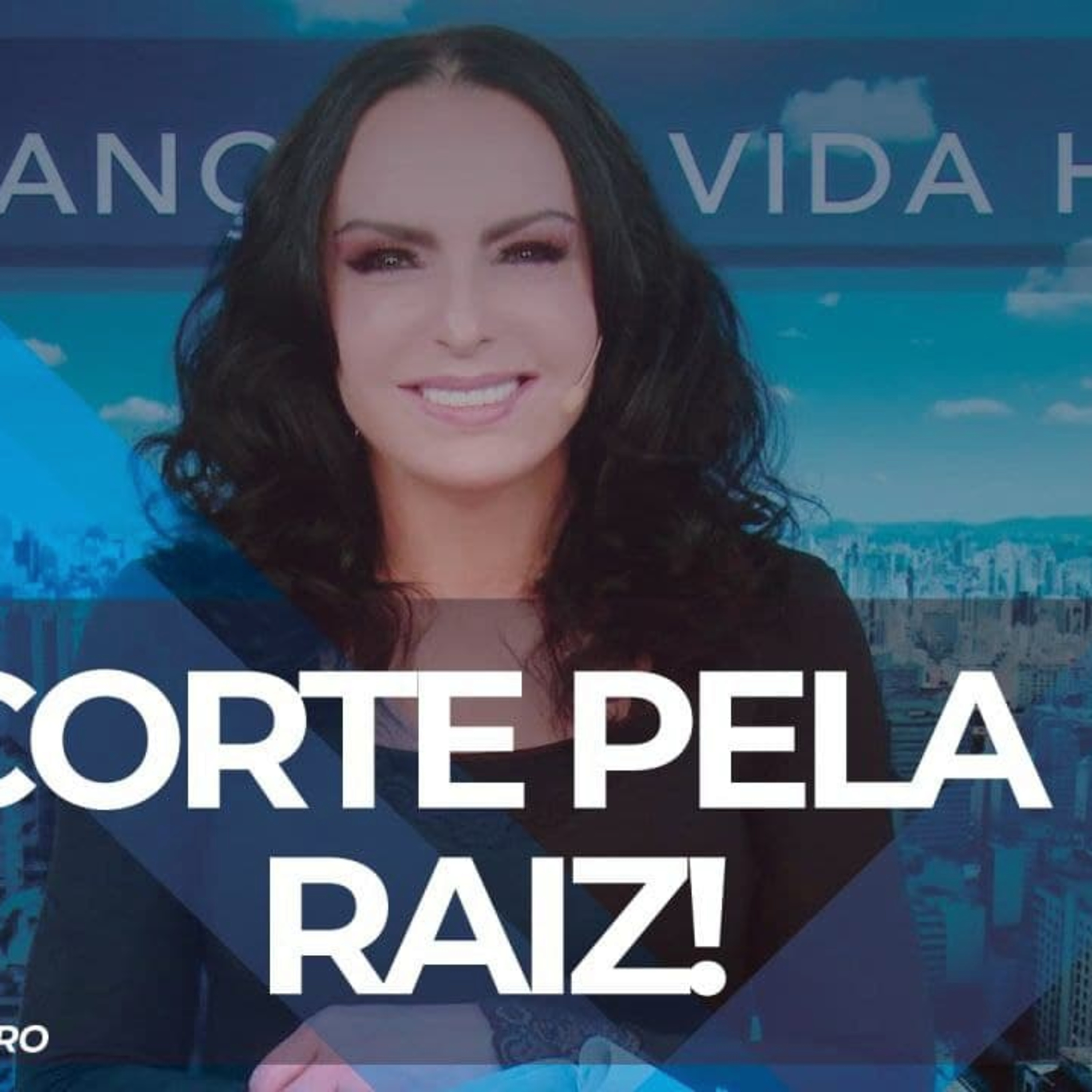 Corte pela raiz! || Mudança de Vida Hoje