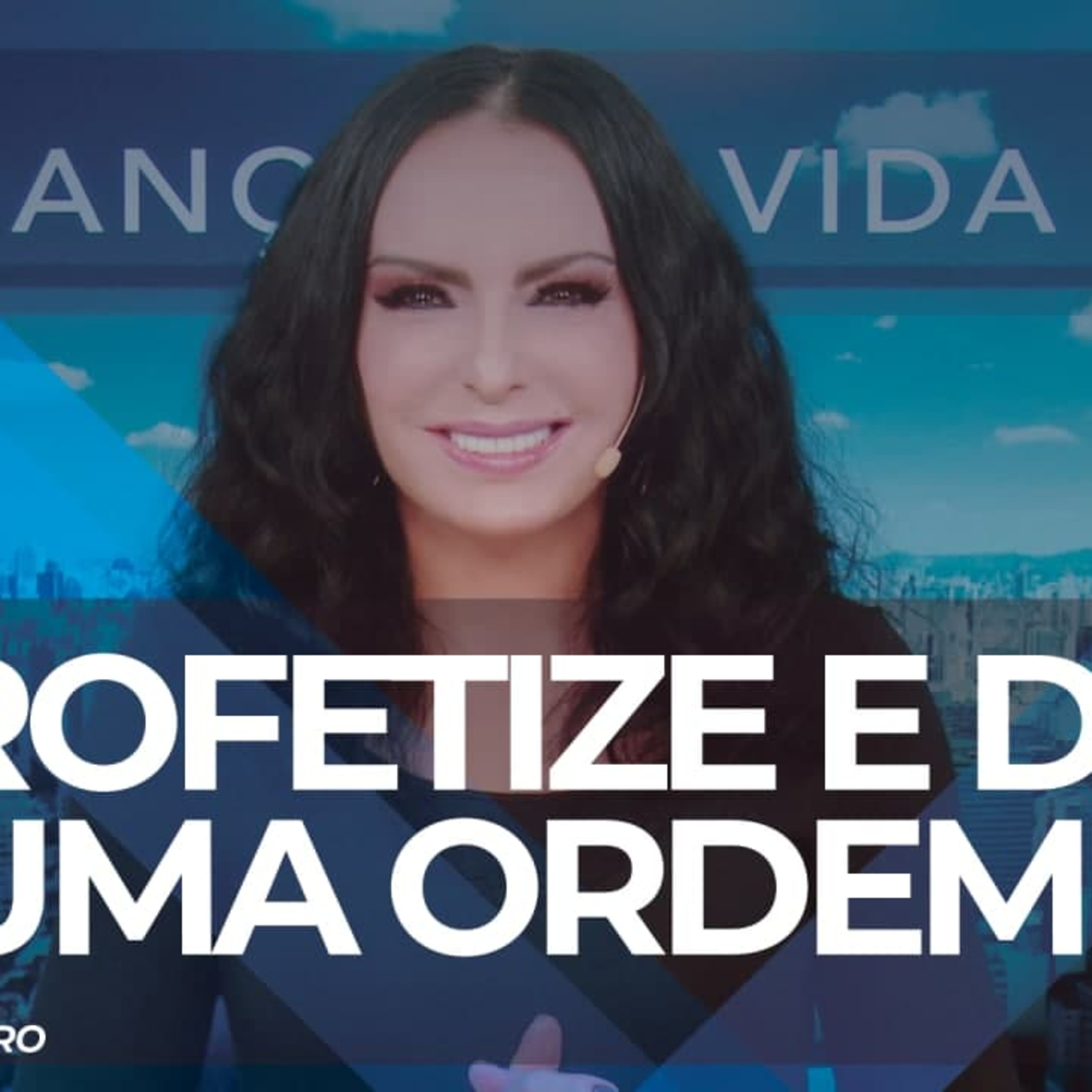 Profetize e dê uma ordem! || Mudança de Vida Hoje