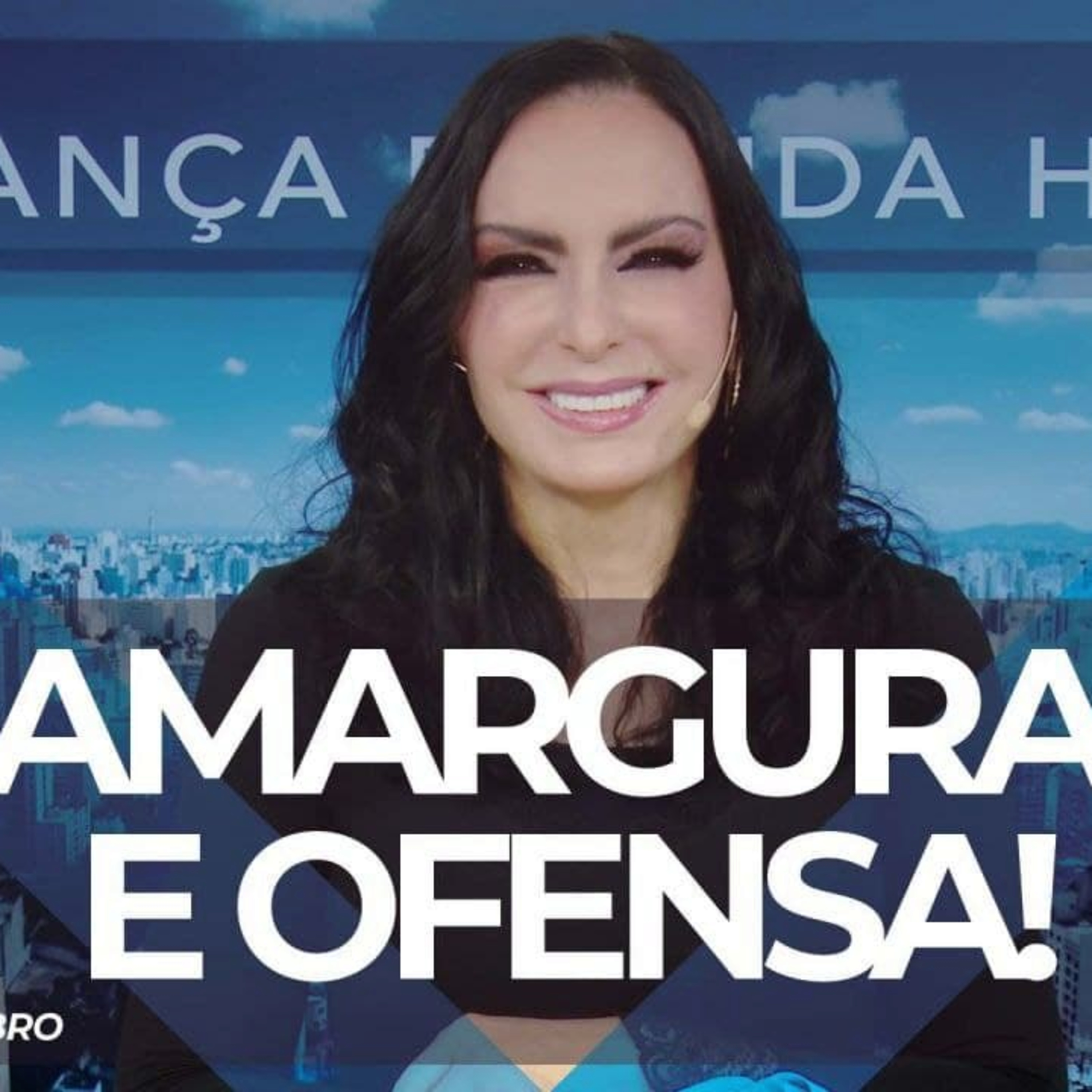Amargura e ofensa! || Mudança de Vida Hoje