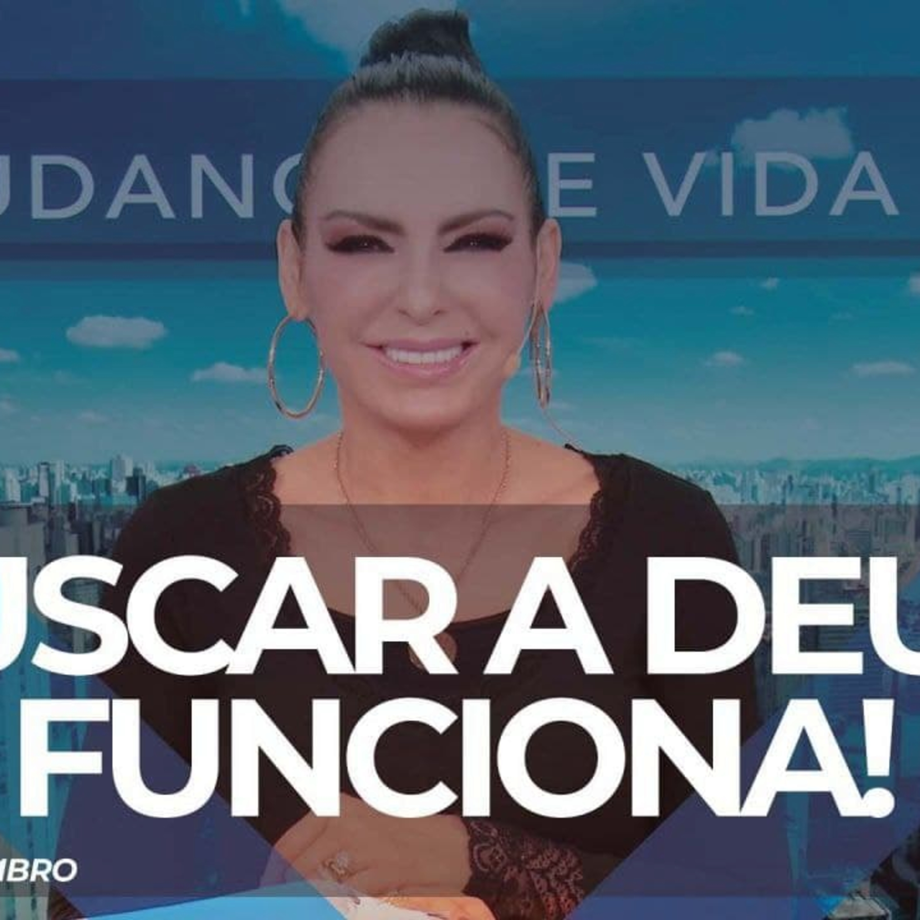 Buscar a Deus funciona! || Mudança de Vida Hoje