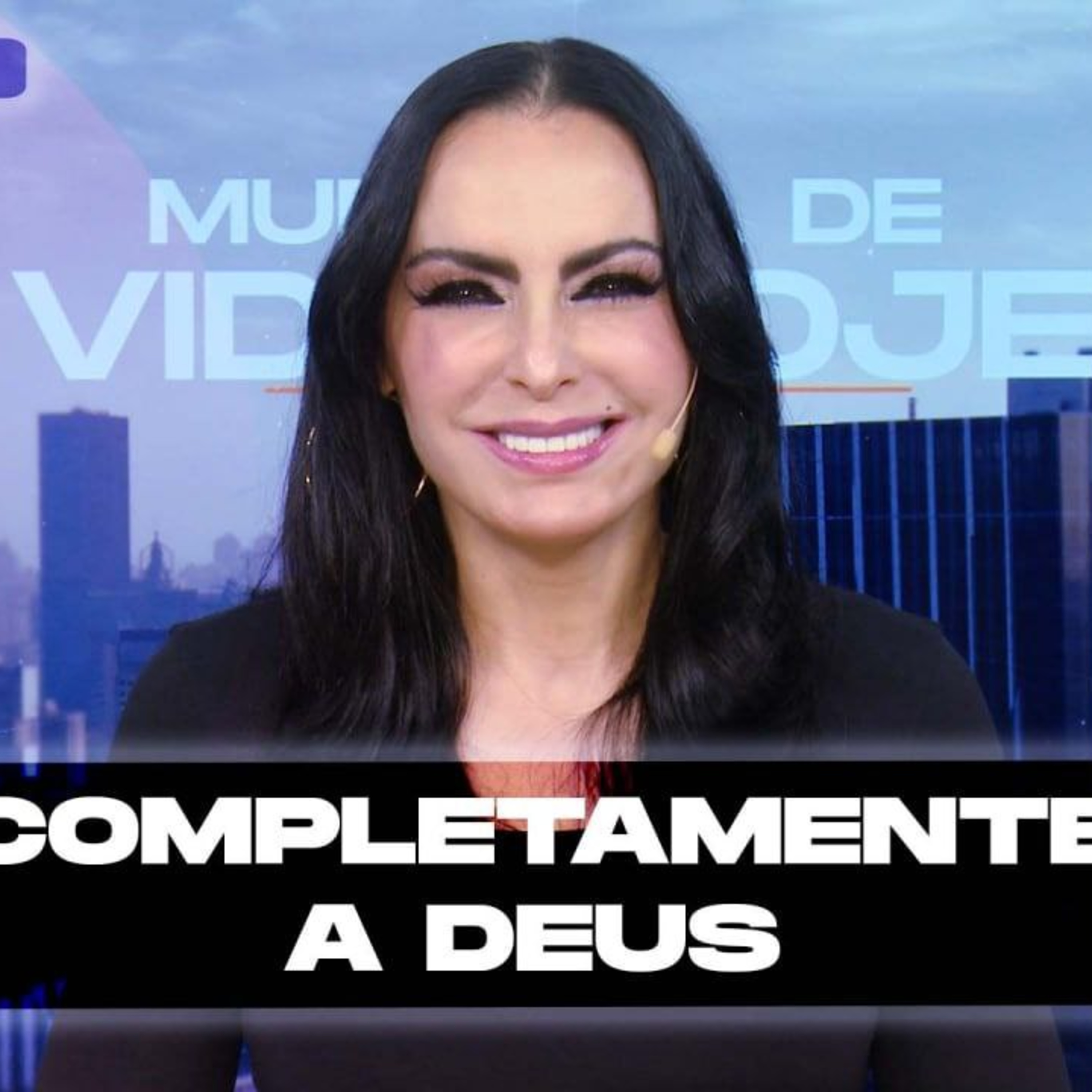 Completamente a Deus || Mudança de Vida Hoje