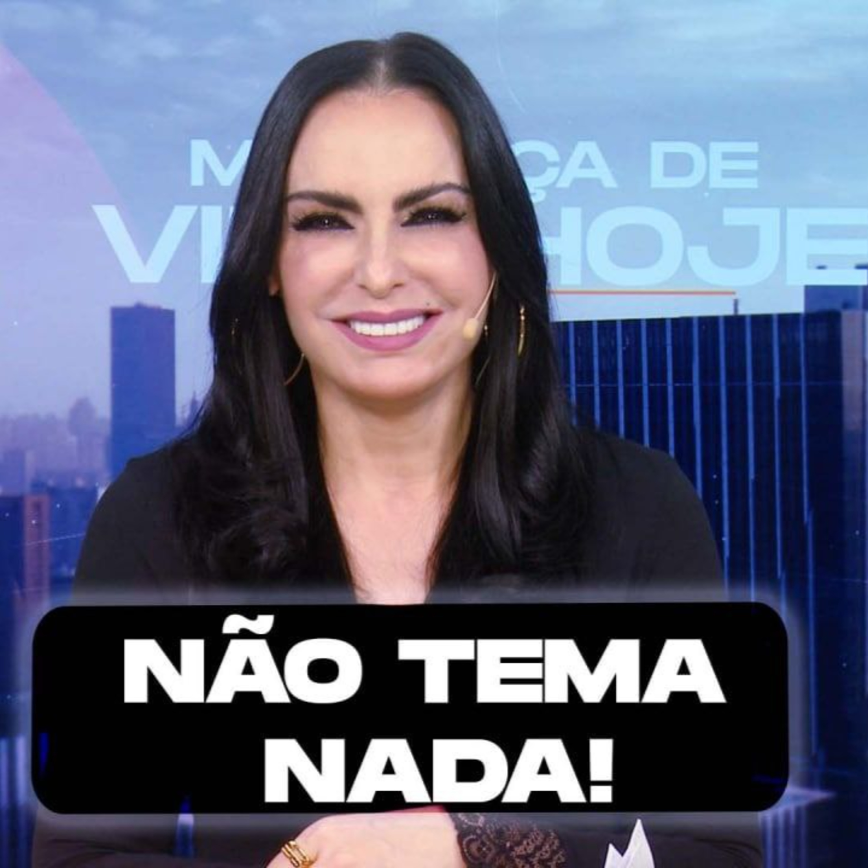 Não tema nada! || Mudança de Vida Hoje 