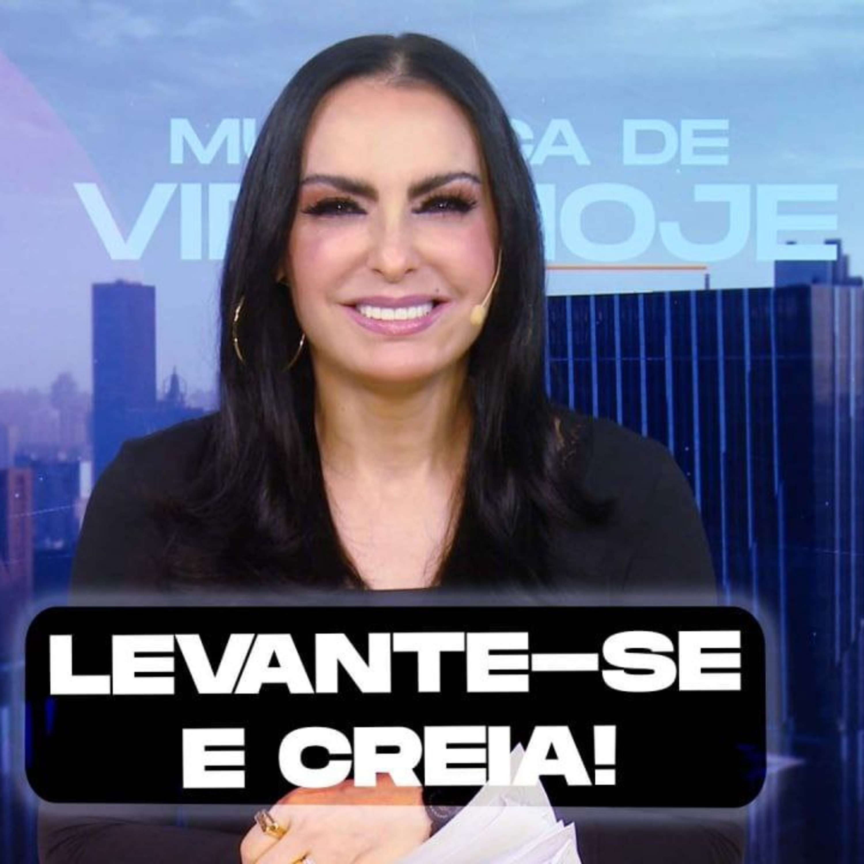 Levante-se e creia! || Mudança de Vida Hoje 