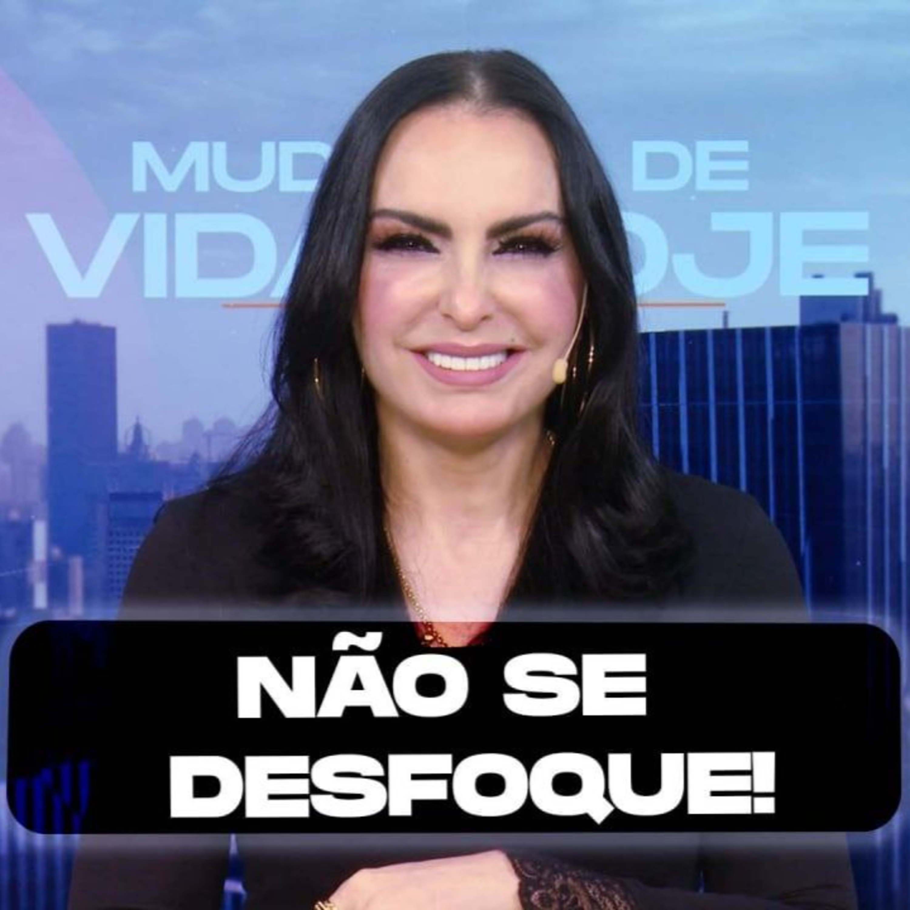 Não se desfoque! || Mudança de Vida Hoje