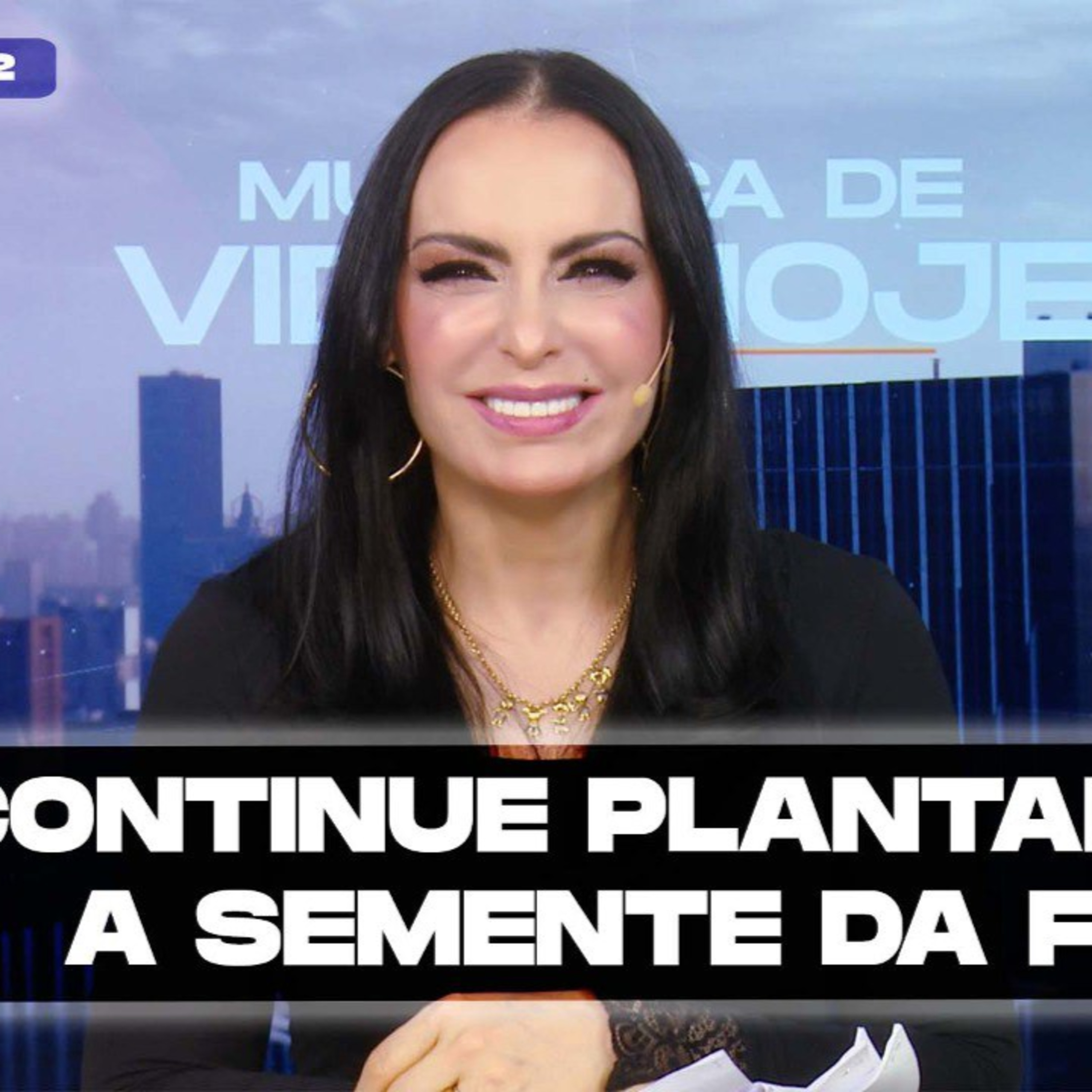 Continue plantando a semente da Fé! || Mudança de Vida Hoje