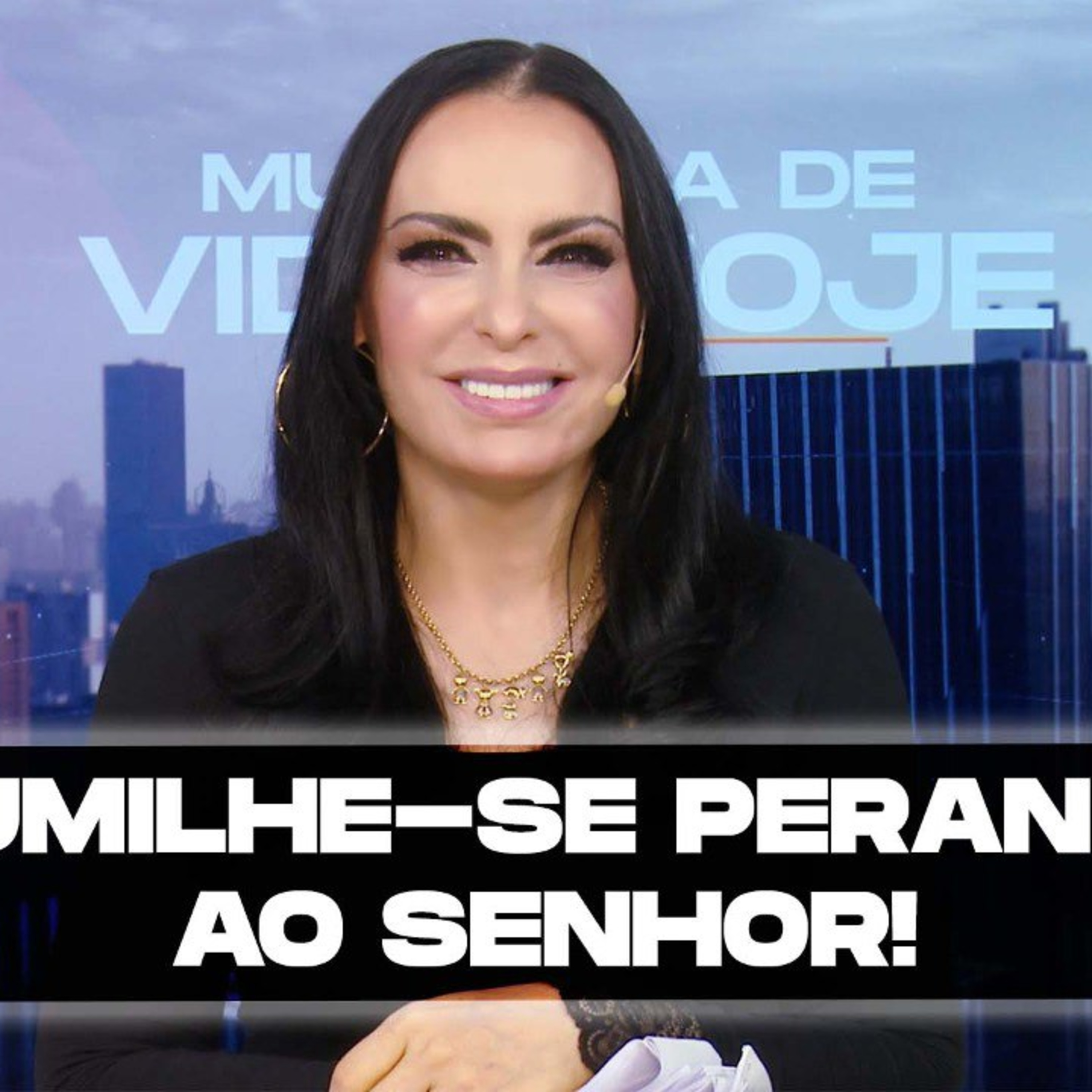Humilhe-se perante ao Senhor! || Mudança de Vida Hoje