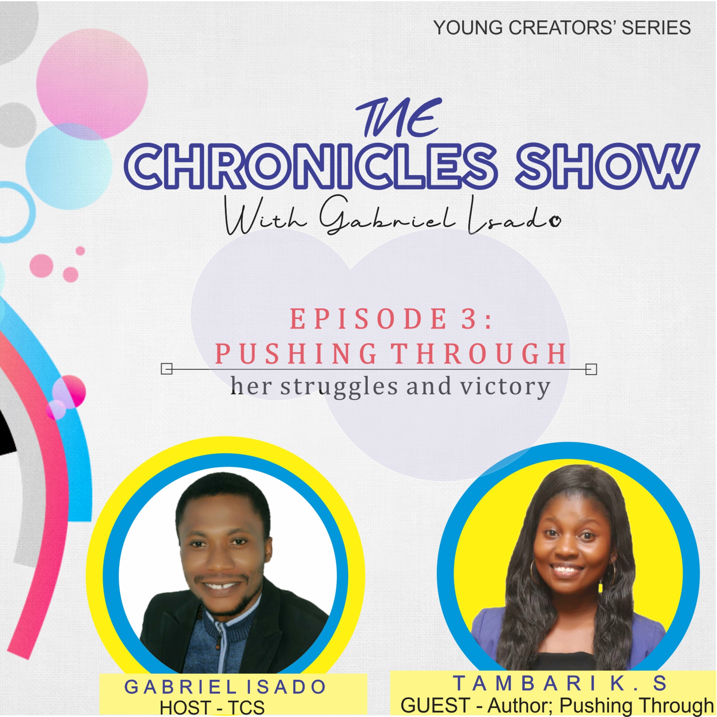 Episode 3 - Pushing Through with Tambari Kornebari