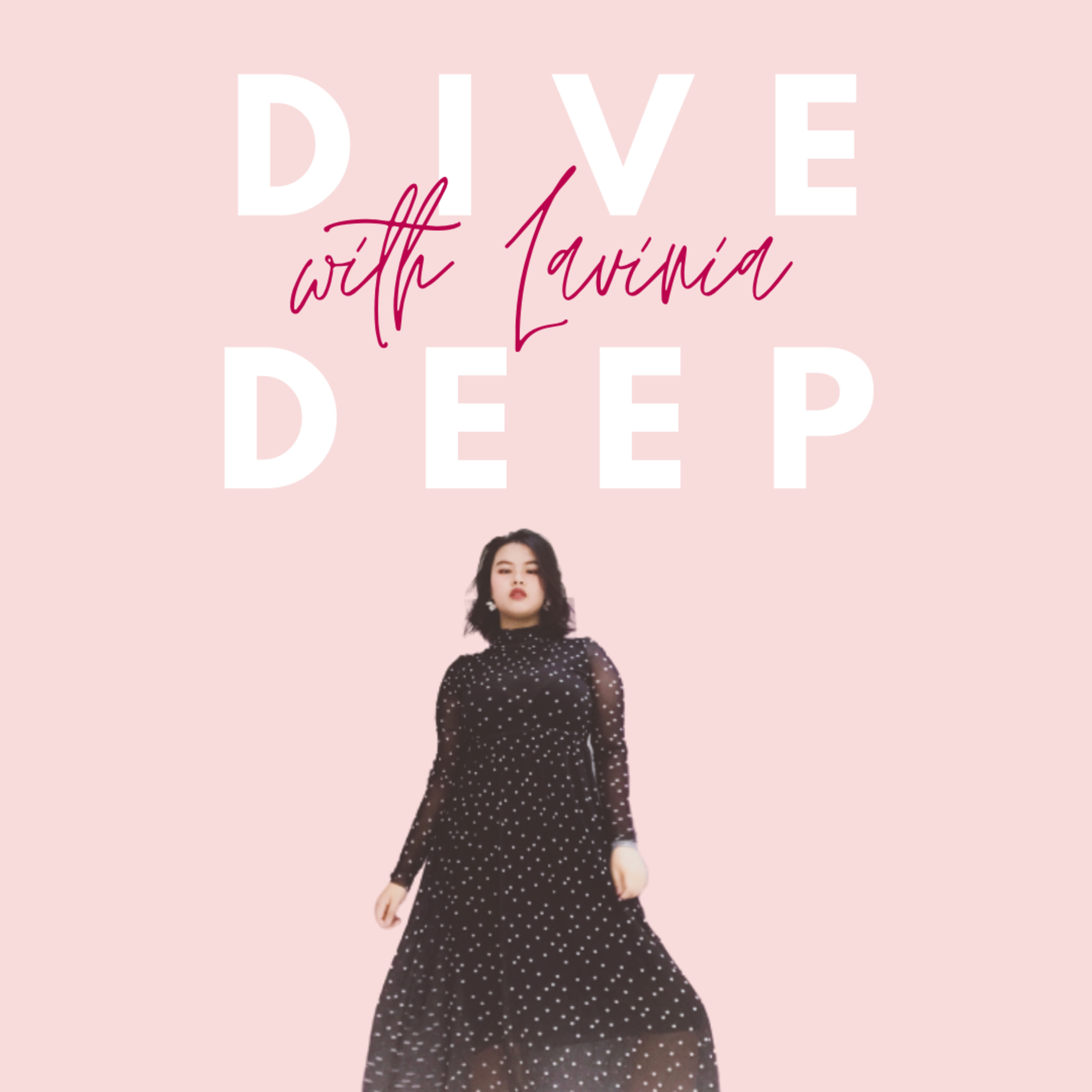 Dive Deep with Lavinia