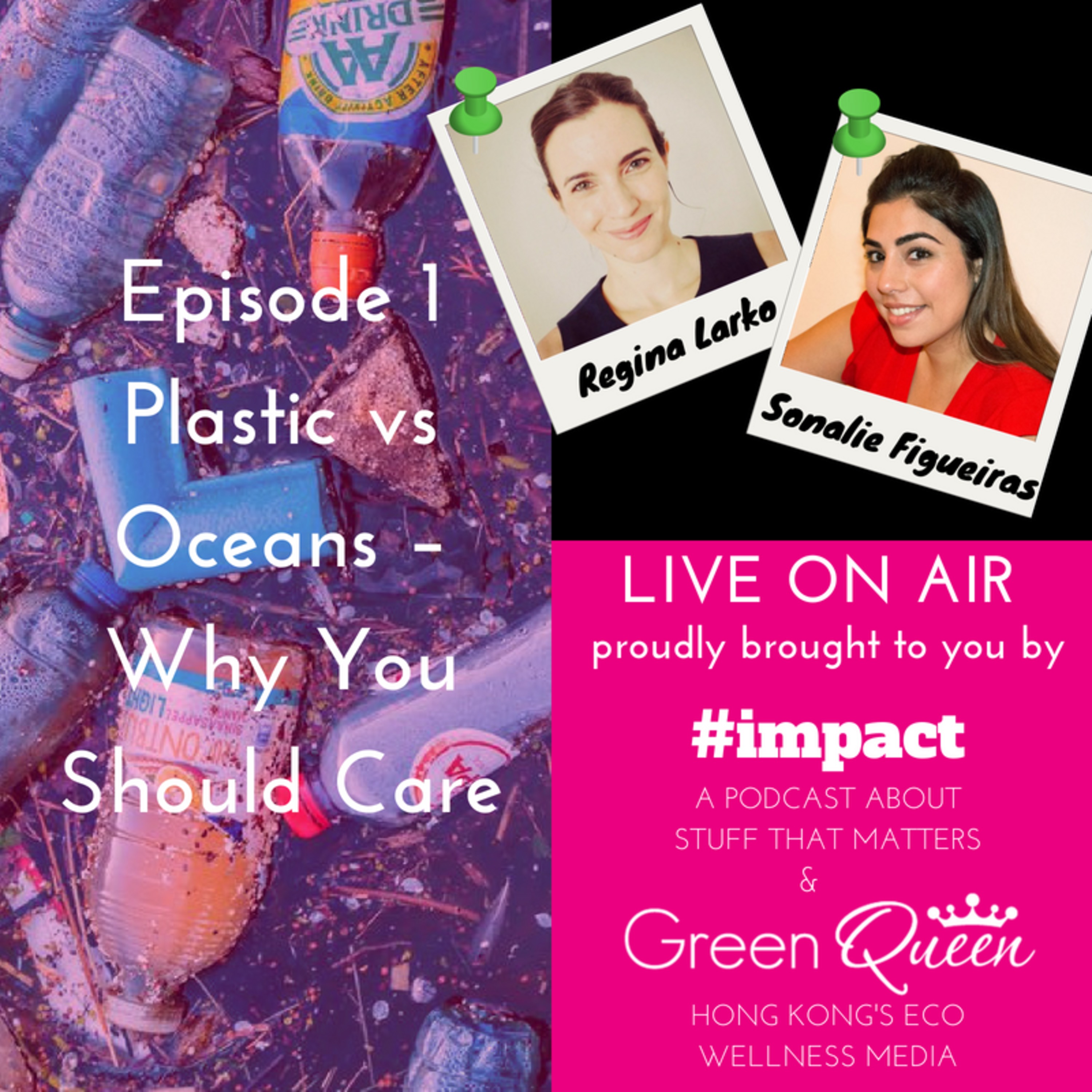 Episode 1 Plastic vs Oceans – Why You Should Care episode artwork