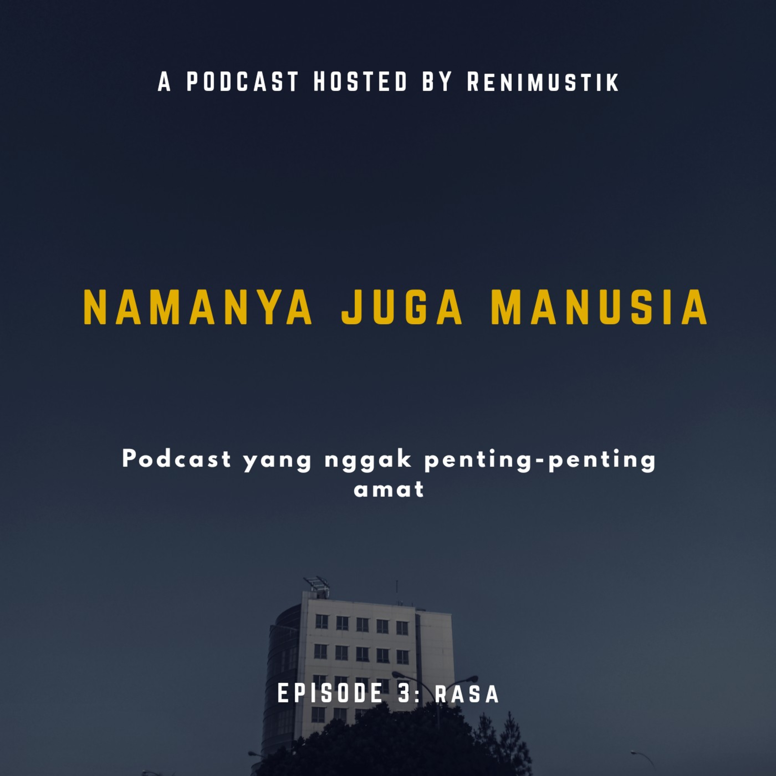 Namanya Juga Manusia