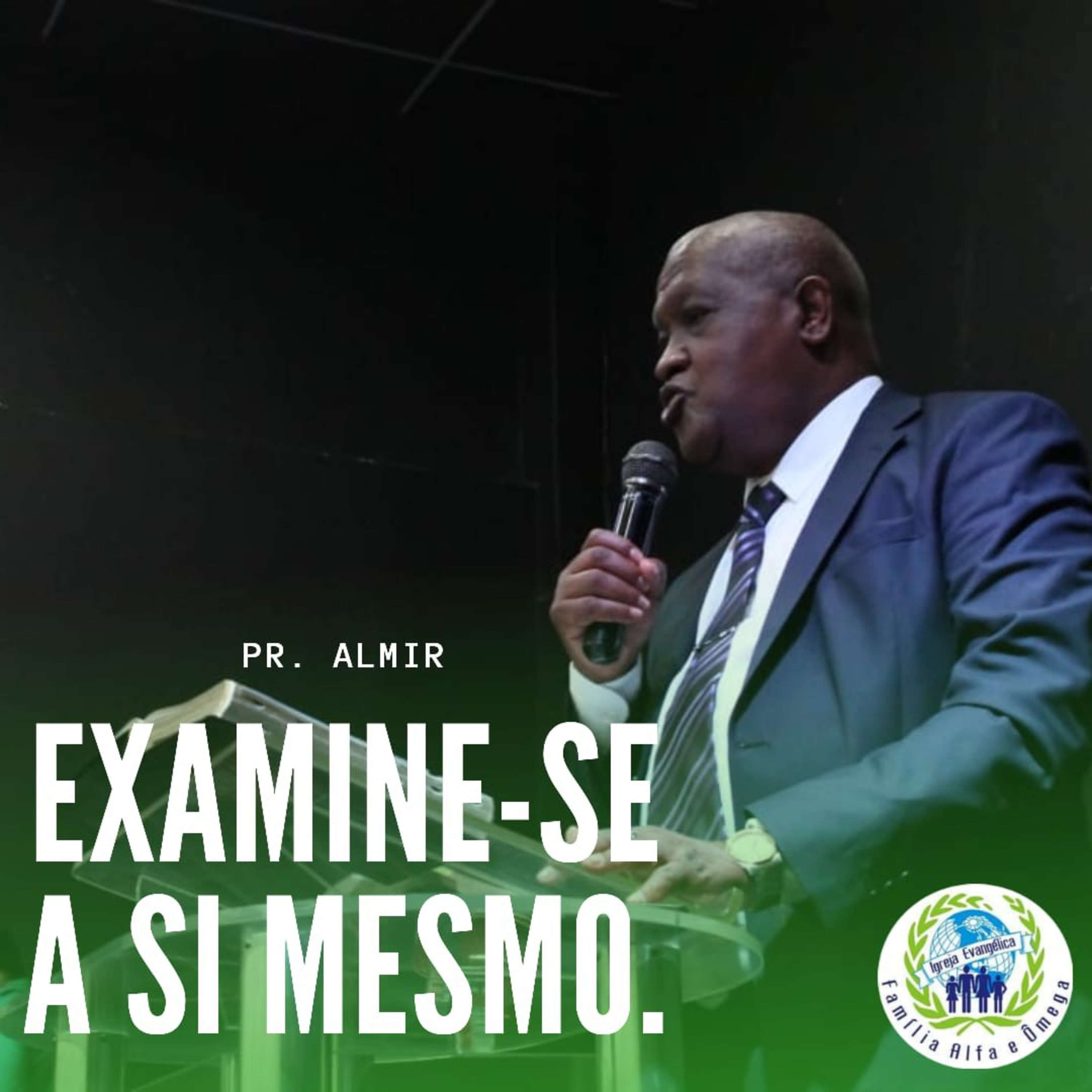 Examine-se A Si Mesmo - Pr Almir