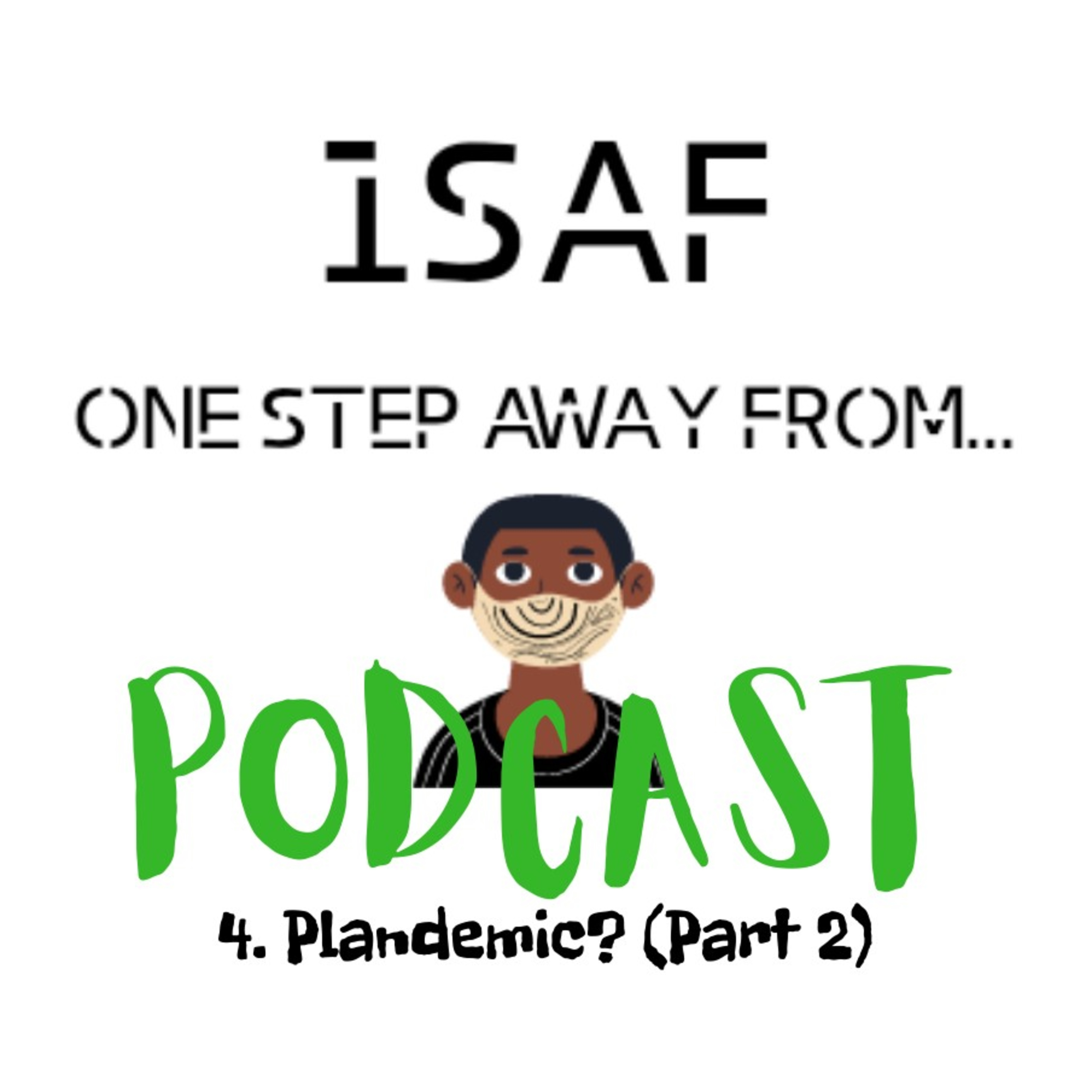 #4. Plandemic? (Part 2) episode artwork