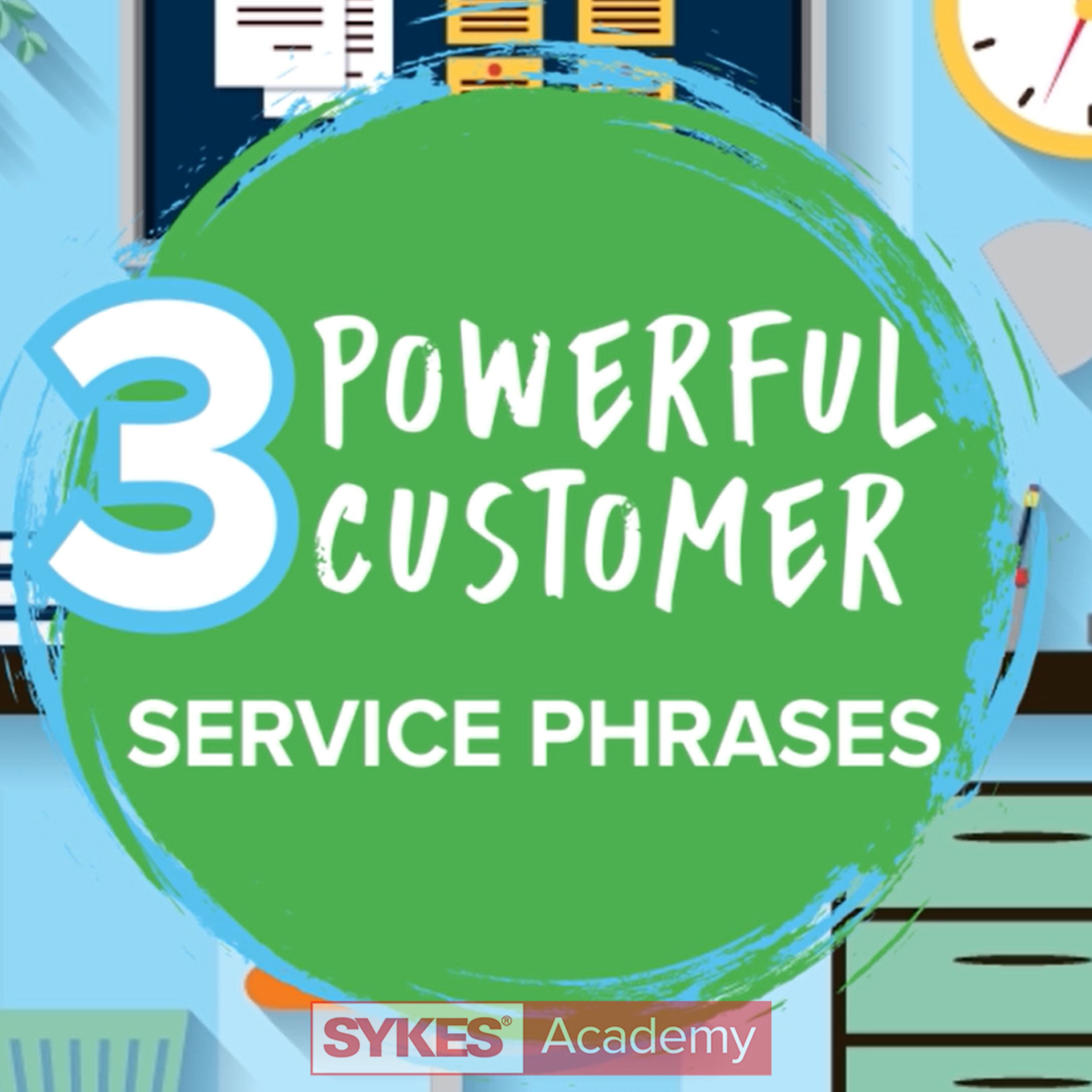 3 Powerful Customer Service Phrases | SYKES Academy