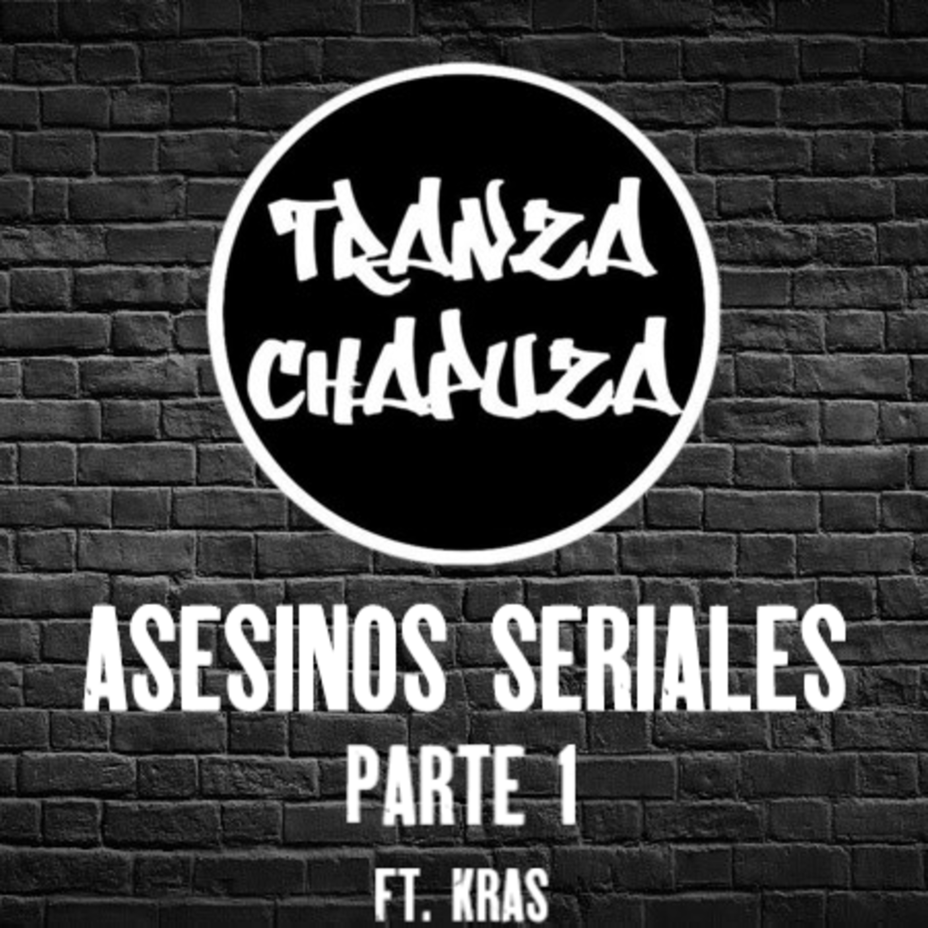 27. Asesinos Seriales: Parte 1 - Ft. Kras episode artwork