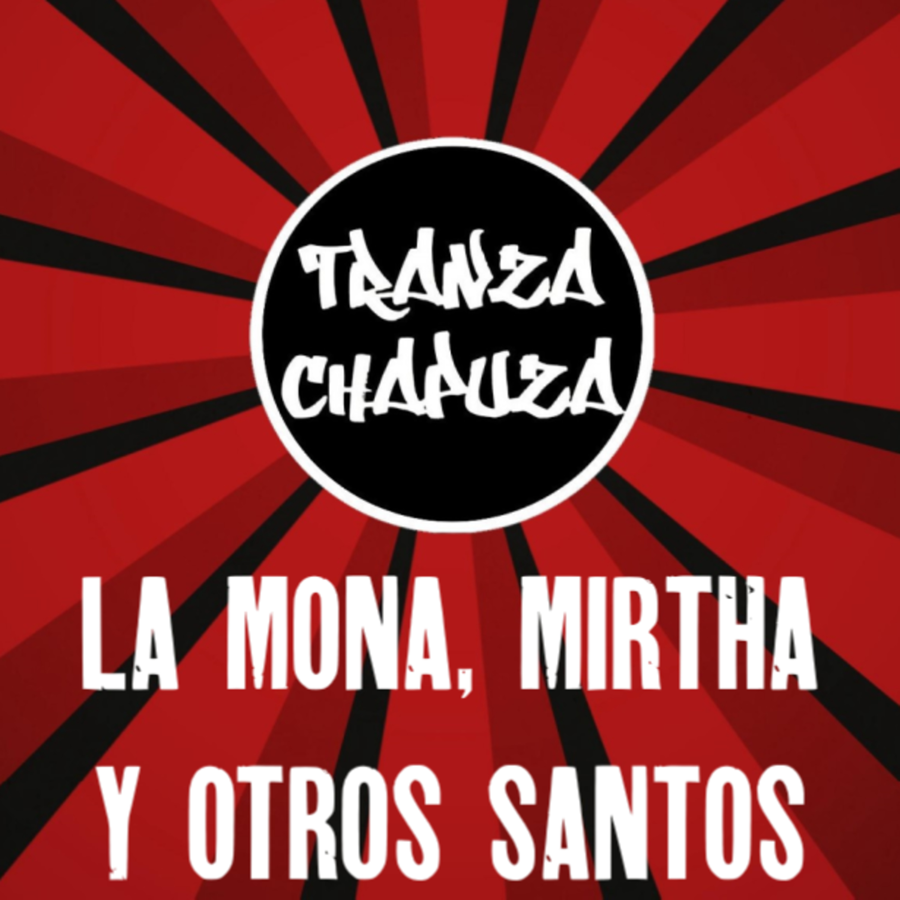 32. La Mona, Mirtha y otros santos episode artwork