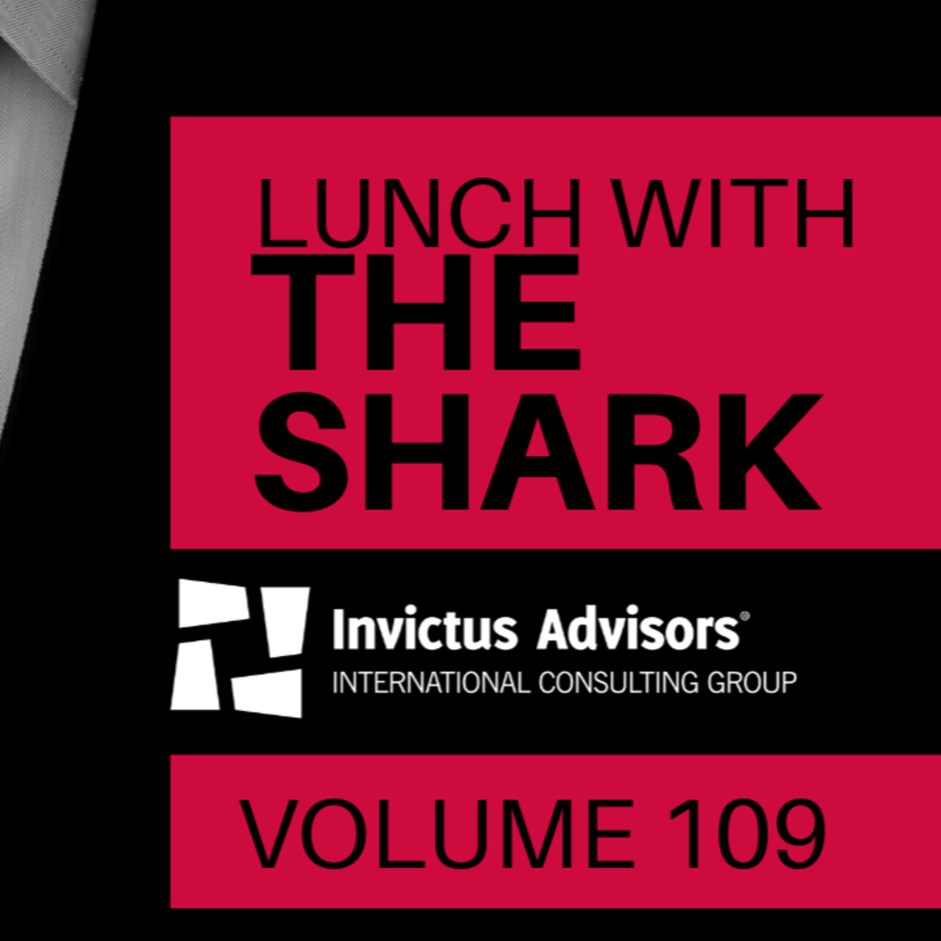 Lunch with the Shark – How to manage your Time Wisely from Home – Vol. 109 episode artwork