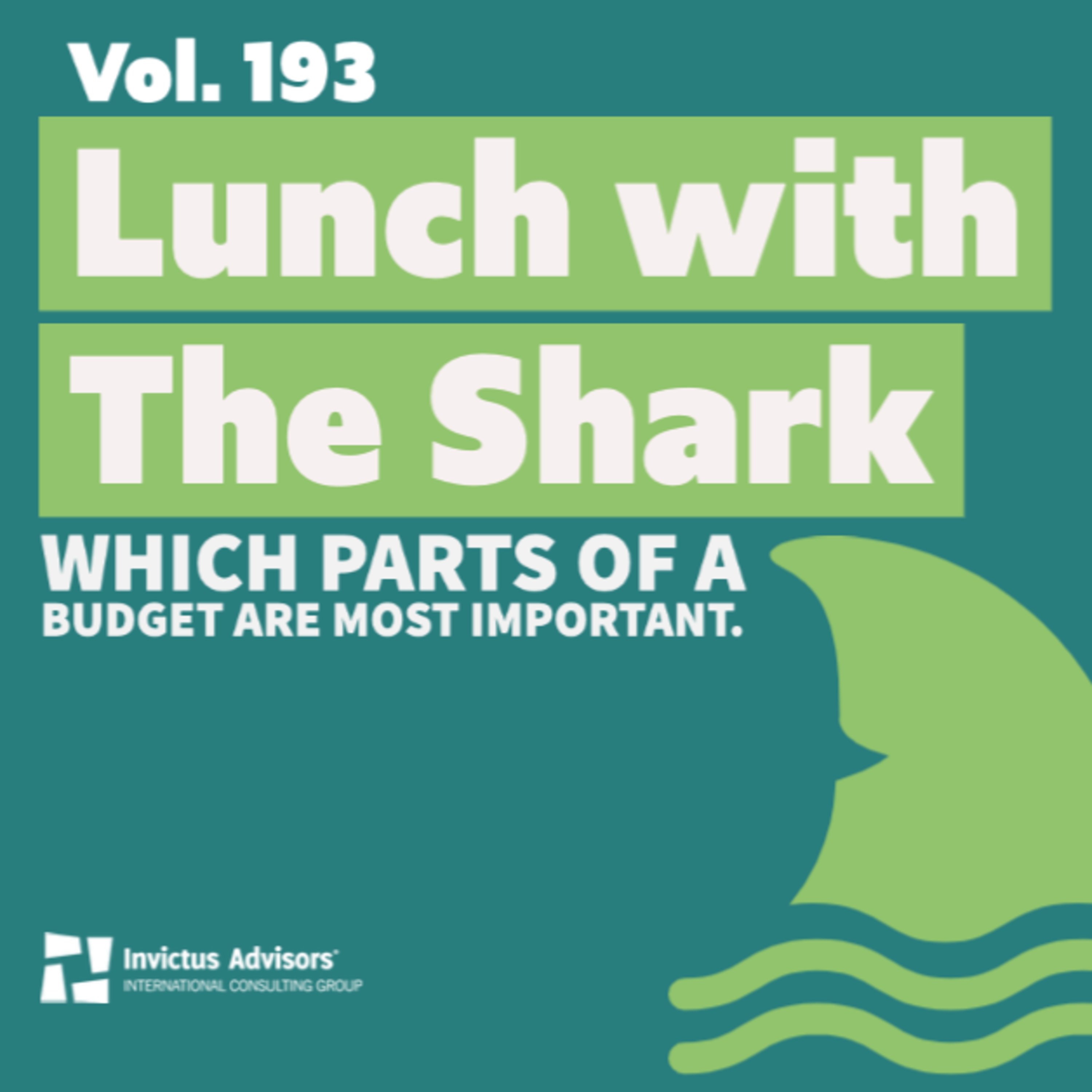 Lunch with The Shark - Which parts of a budget are most important - Vol.193 episode artwork
