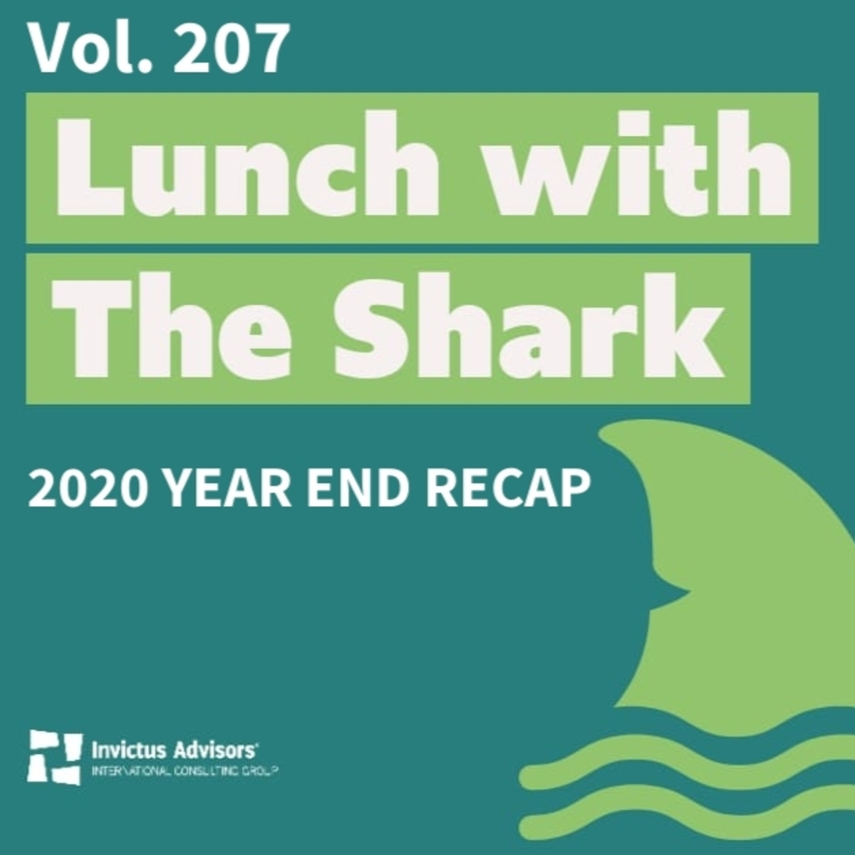 Lunch with the Shark - Lunch with the Shark: 2020 Year End Recap – Vol. 207 episode artwork