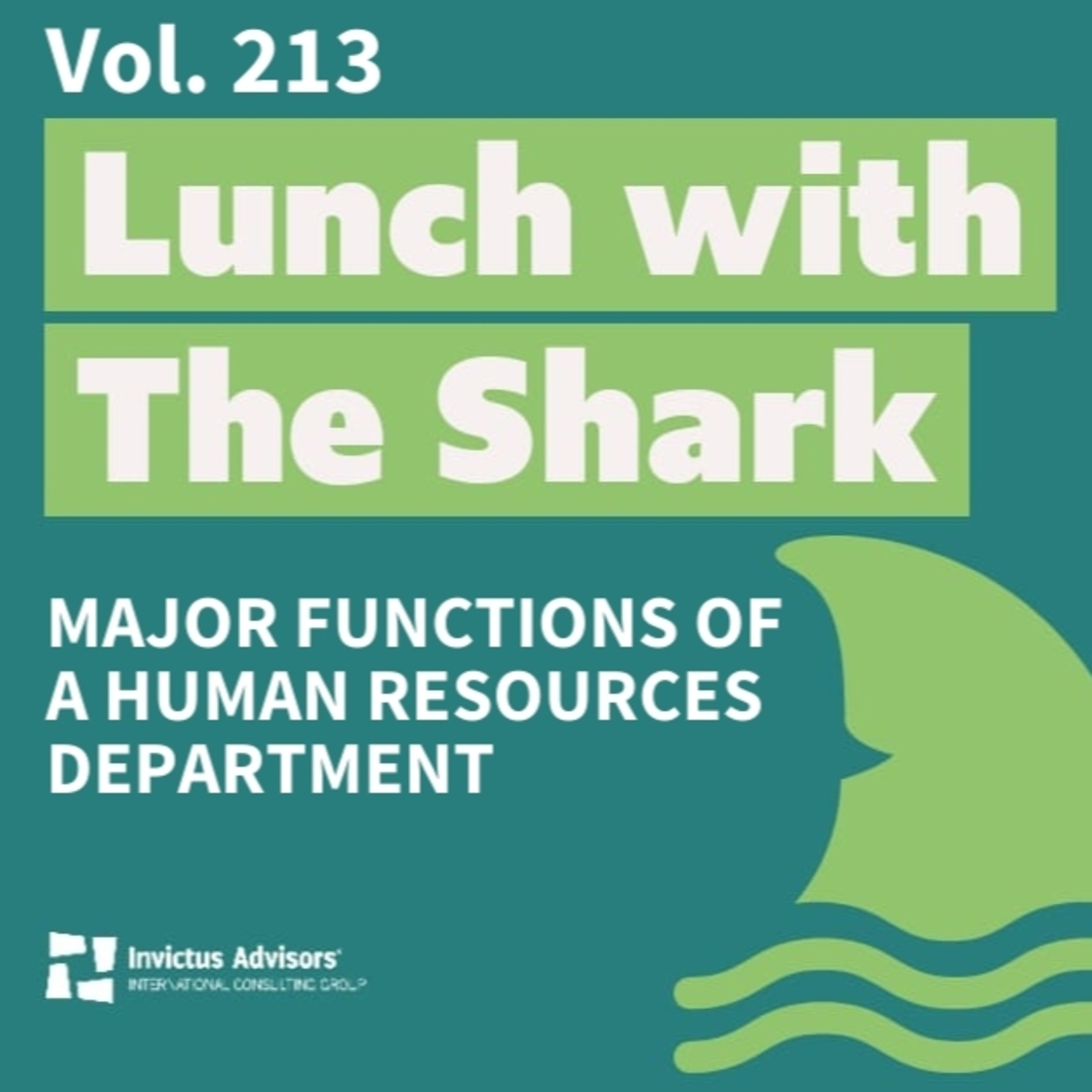 Lunch with The Shark - Major Functions of a Human Resources Department - Vol. 213 episode artwork