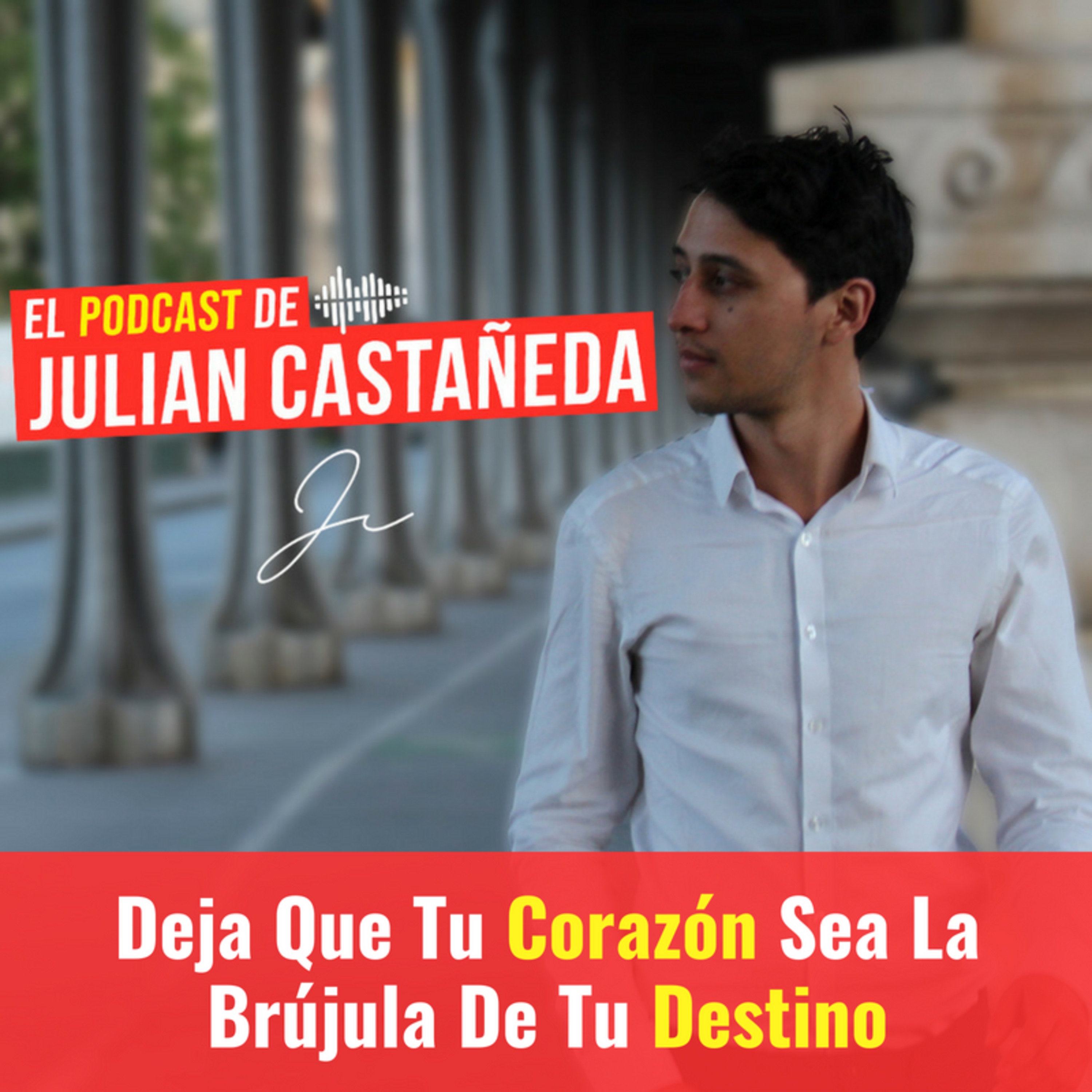 El Podcast De Julián Castañeda